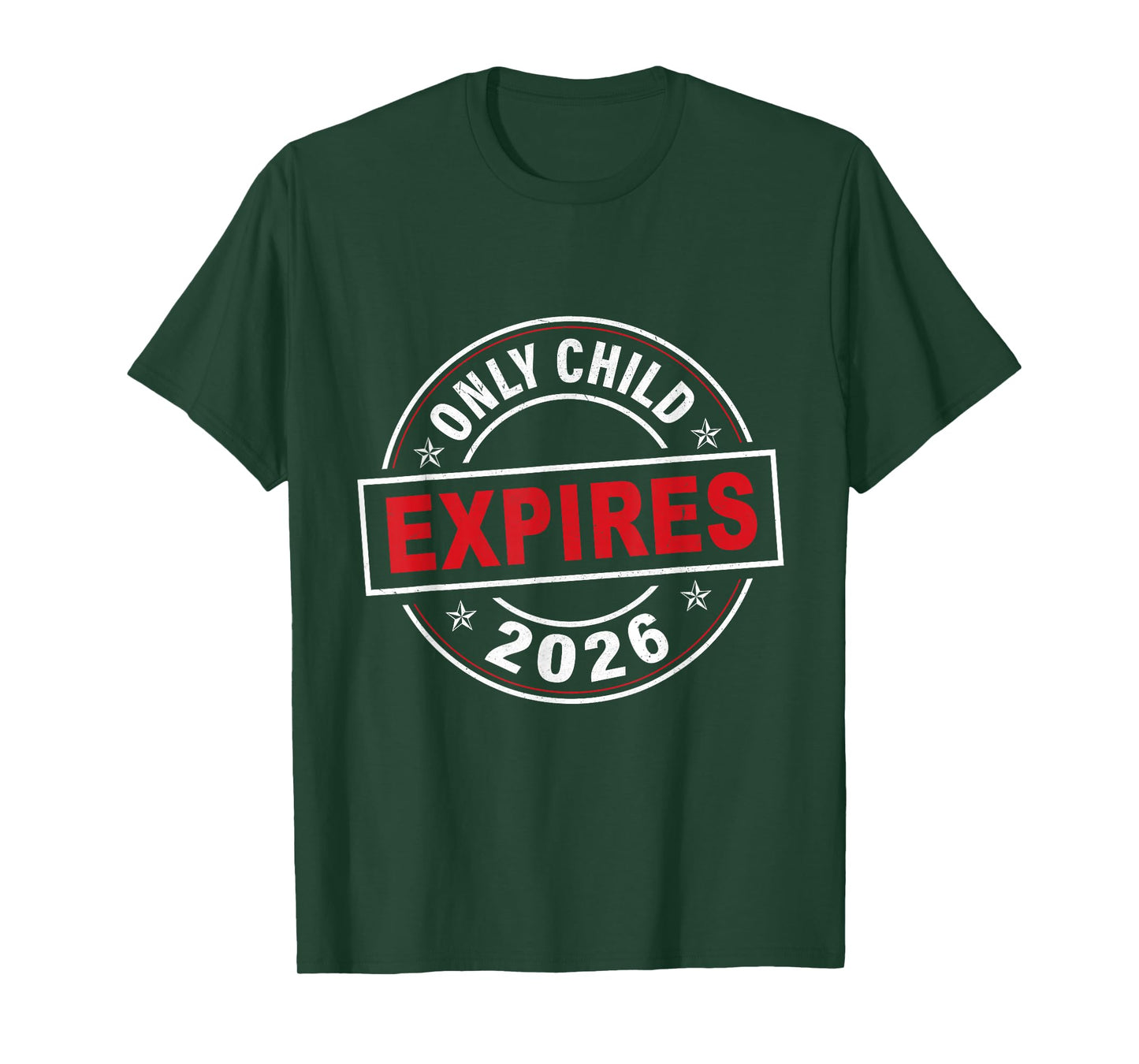 Only Child Expires 2026 Pregnancy Announcement T-Shirt