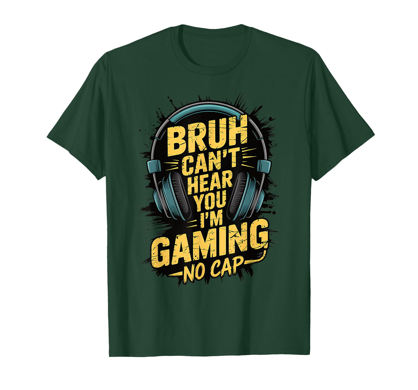 Bruh Can't Hear You I'm Gaming No Cap Gamer Video Games Boys T-Shirt