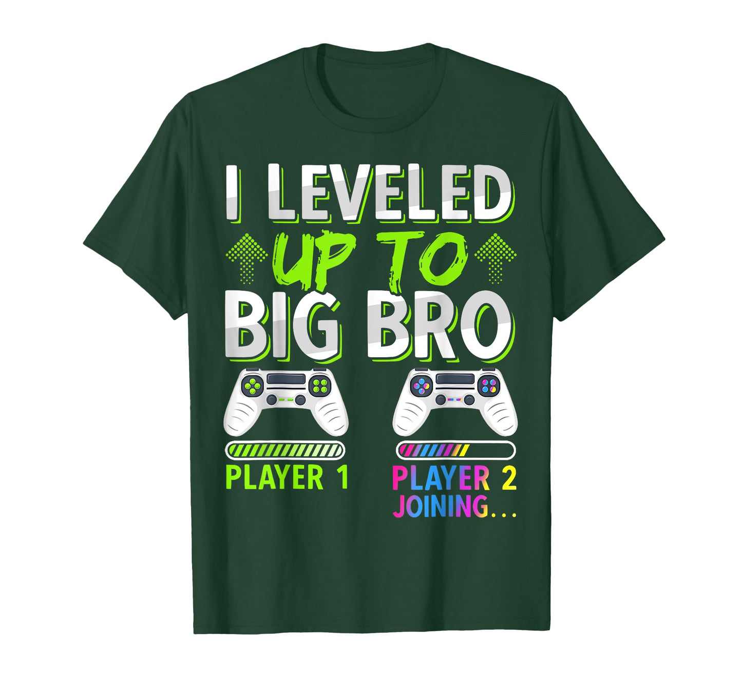 I Leveled Up To Big Bro Funny Brother Level Video Gamer Bruh T-Shirt