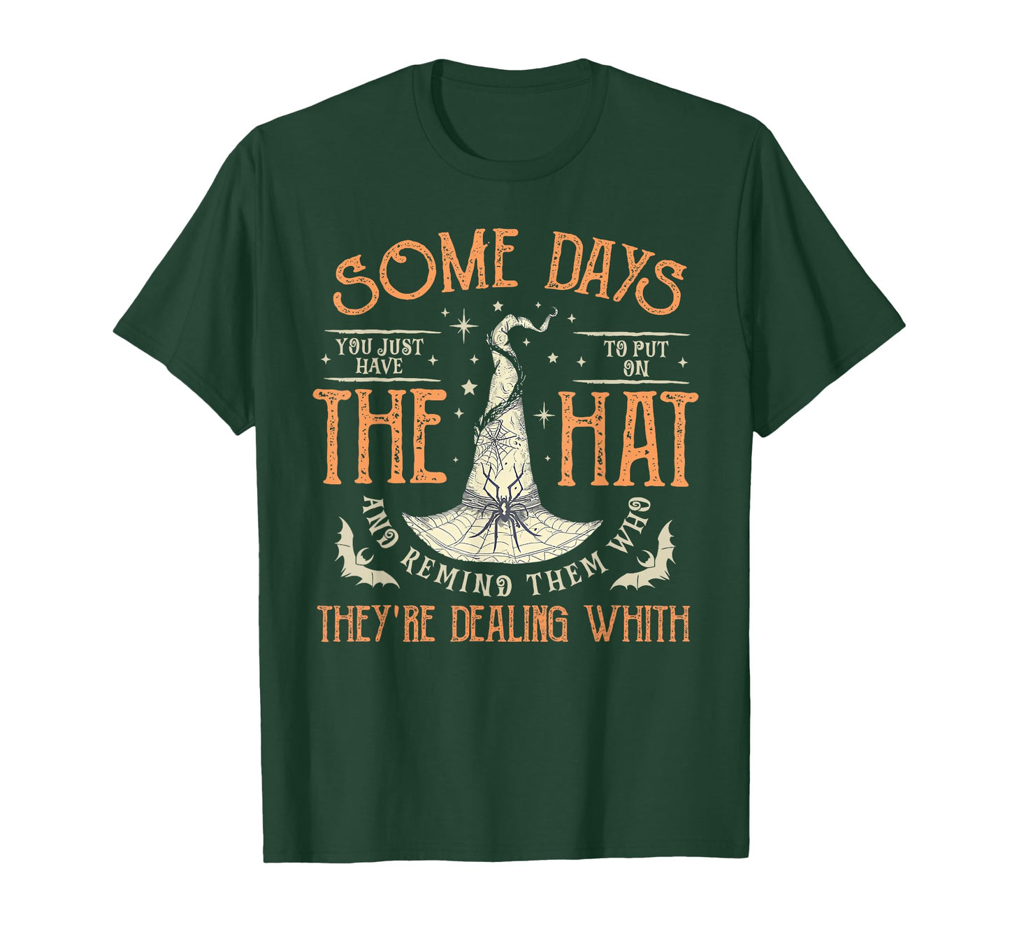 Some Days I Just Have To Put On The Hat Halloween Witch T-Shirt