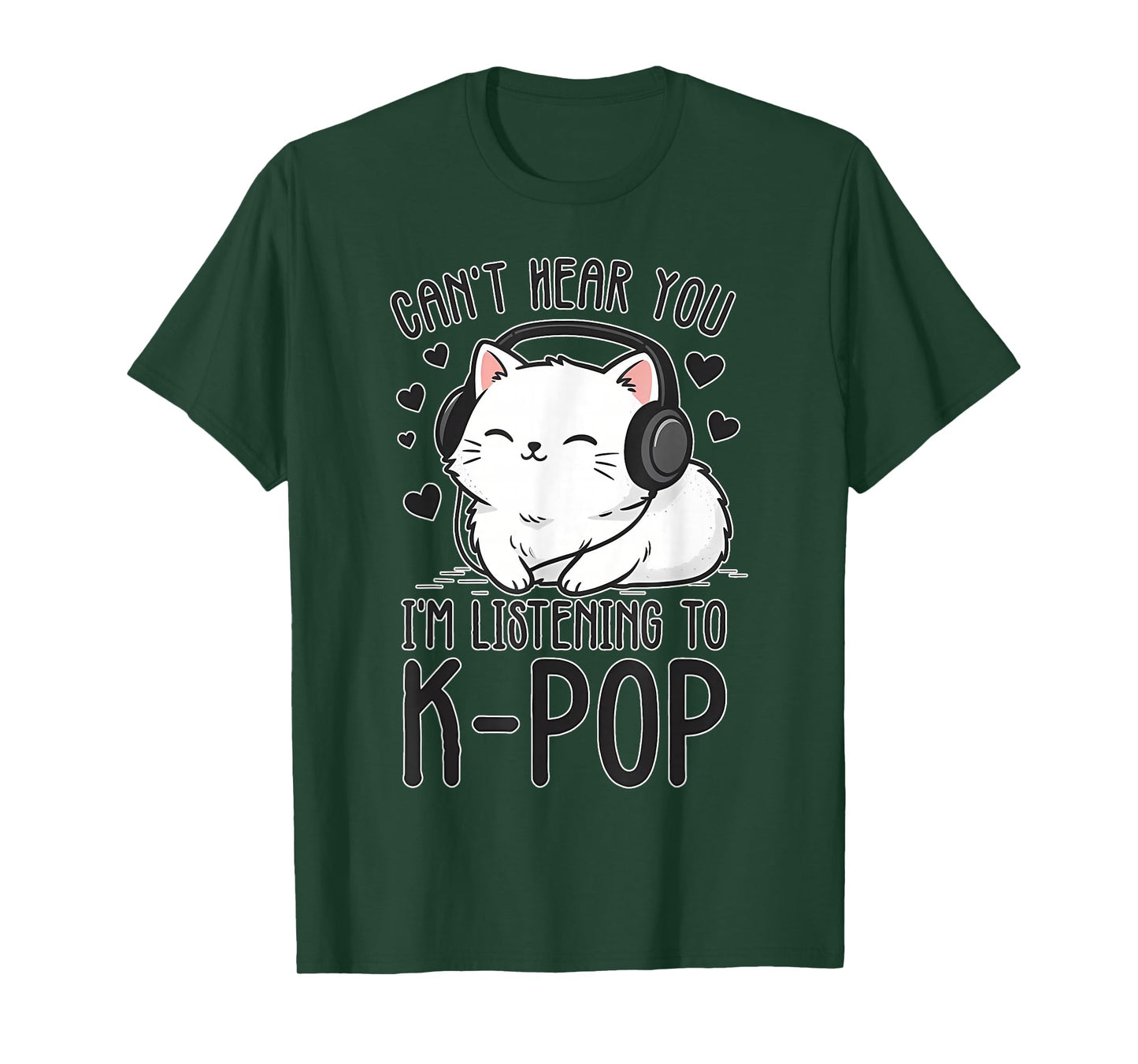 Can't Hear You, Listening K-Pop Cute Cat Music T-Shirt