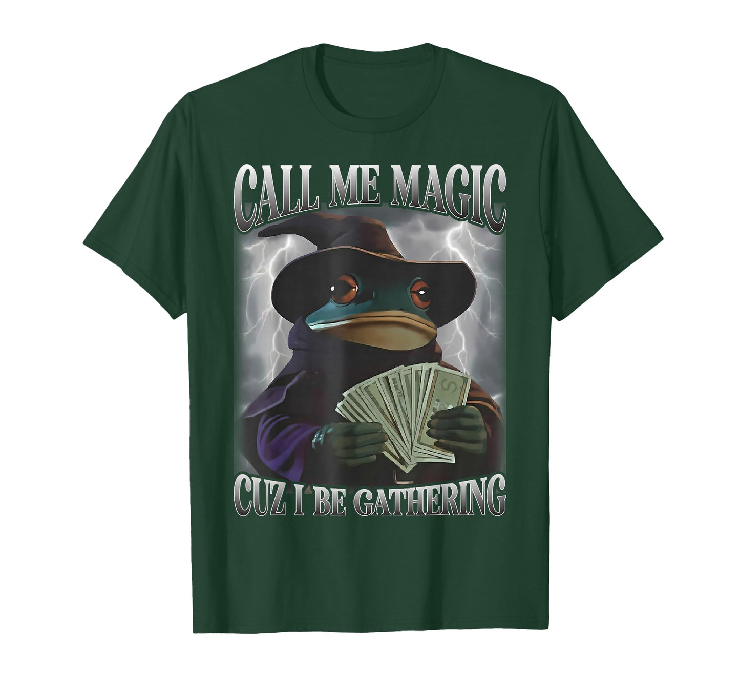 Call Me Magic Cuz I Be Gathering Funny Frog Money Mage Gamer T-Shirt