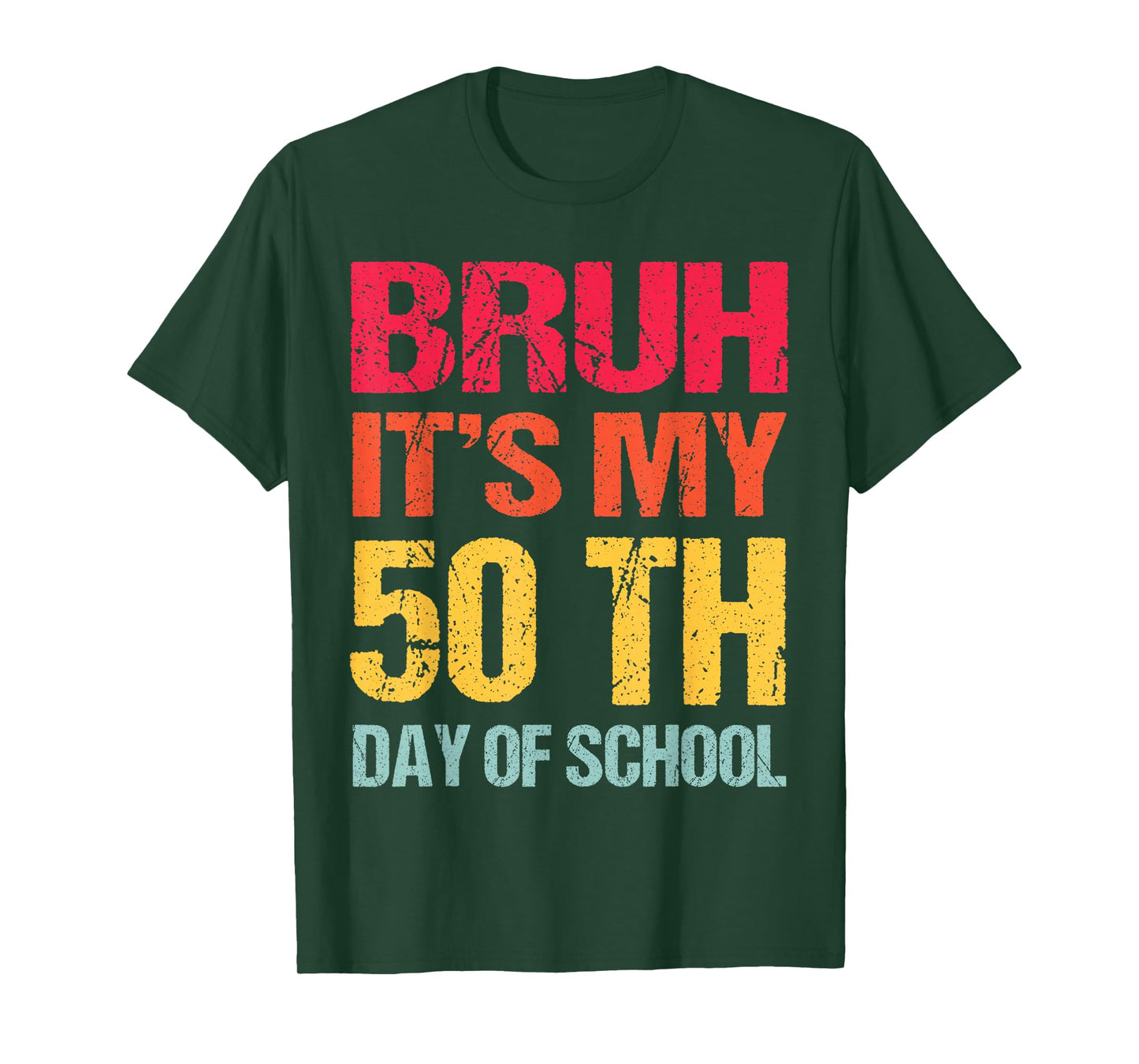 Bruh 50 days Happy 50th Day of School Teacher Students kids T-Shirt