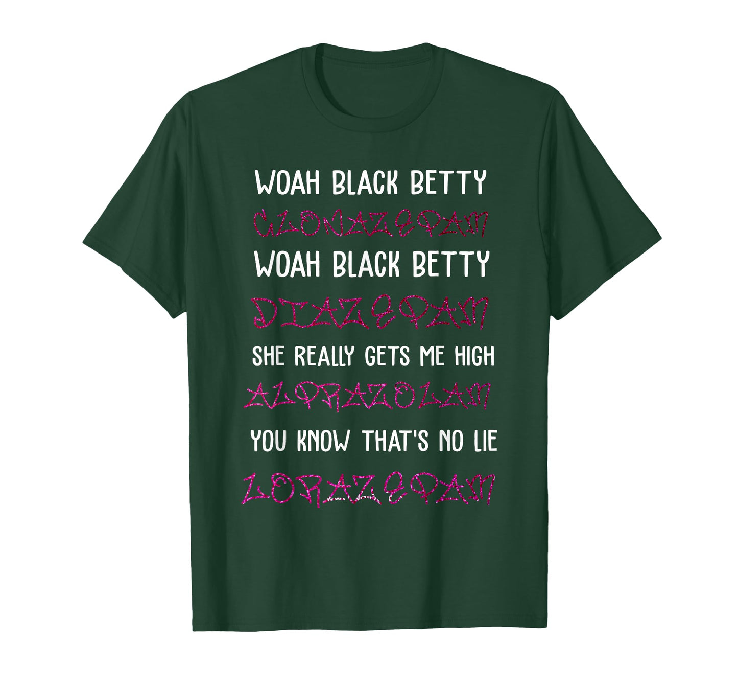 Woah Black Betty Clonazepam Woah Black Betty Diazepam T-Shirt