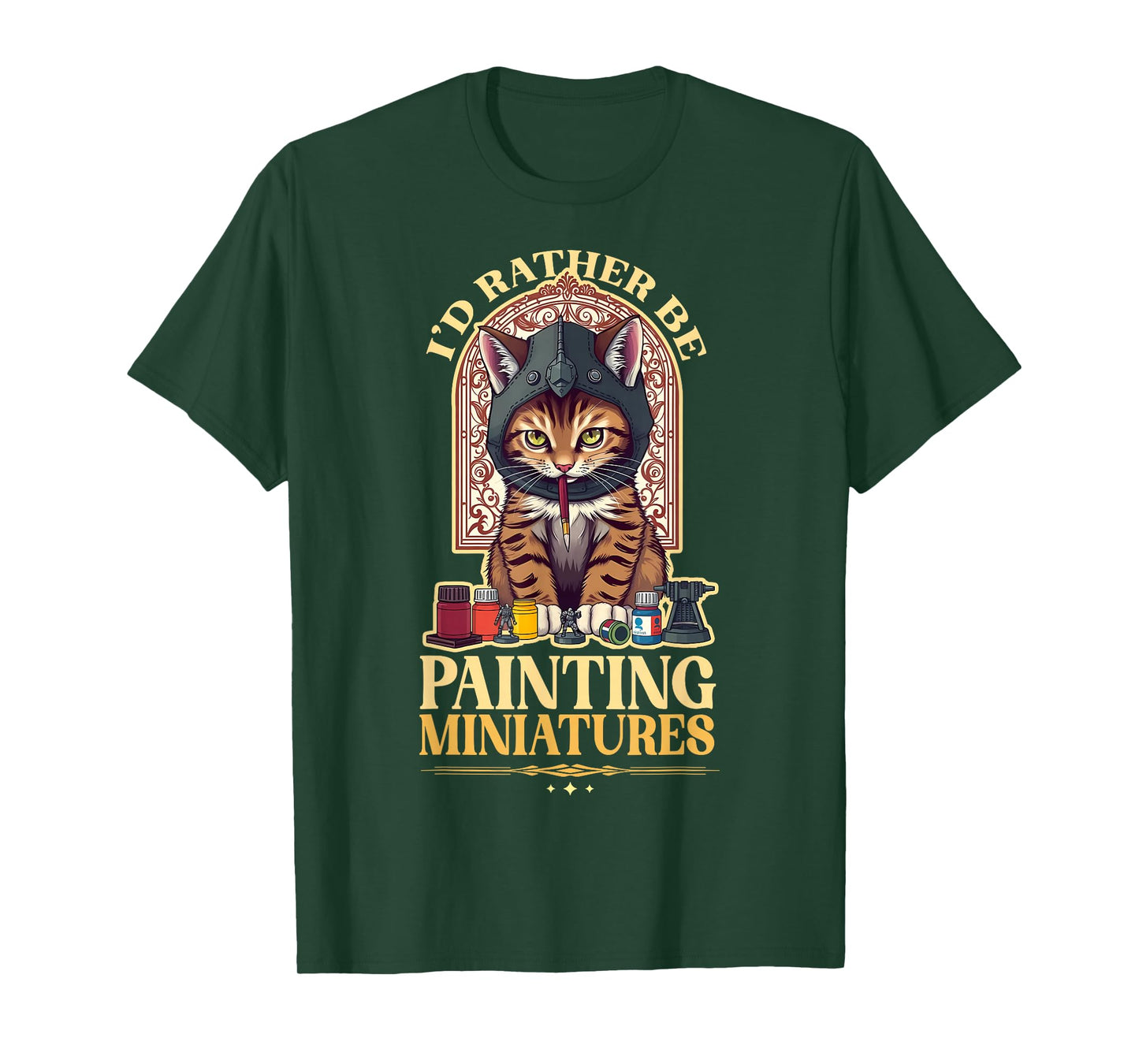 I'd Rather Be Painting Miniatures Cat Tabletop Minis Hobby Men Women Kids T-Shirt