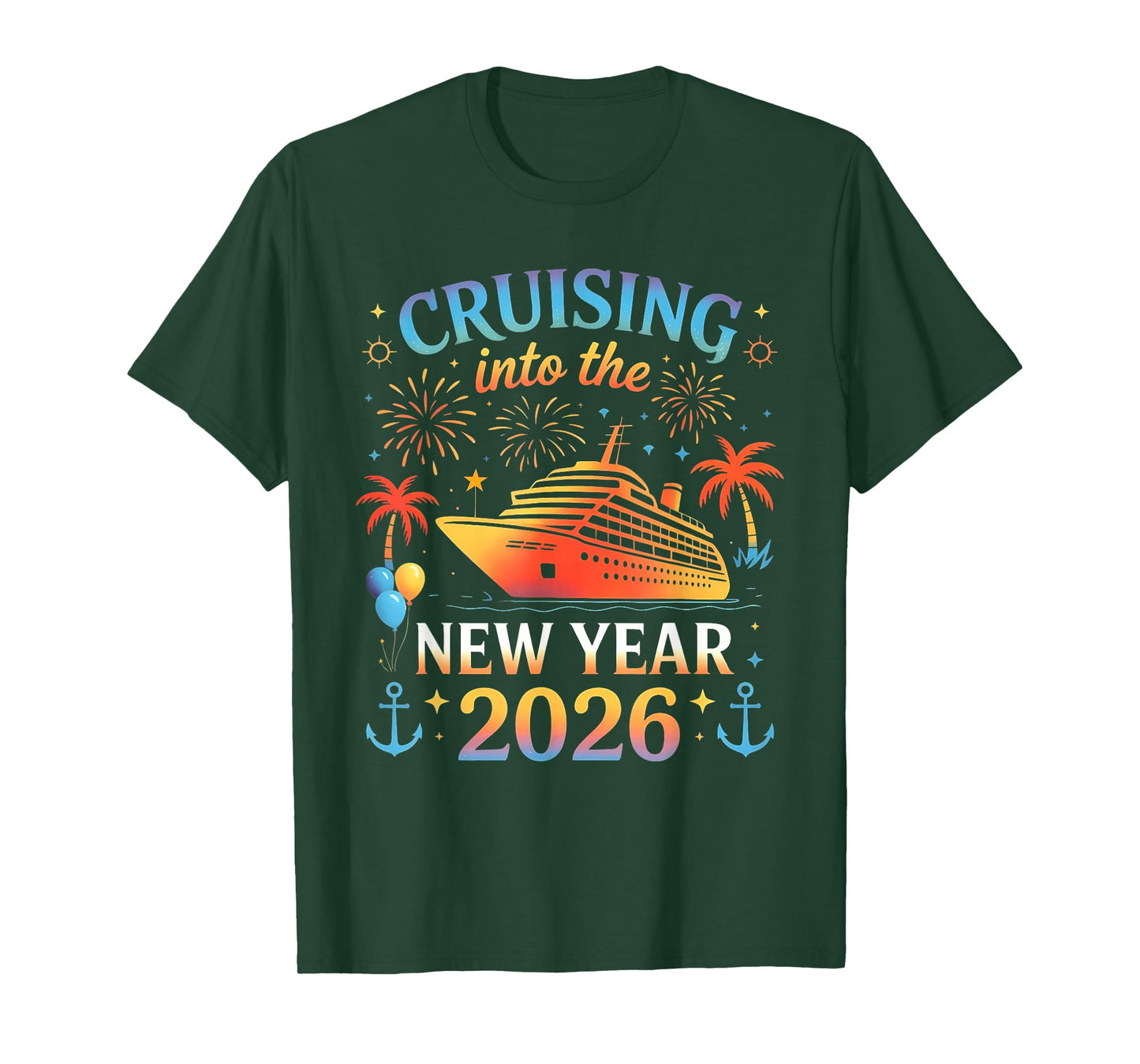 Cruising Into The New Year 2026 Happy New Year Family Cruise T-Shirt