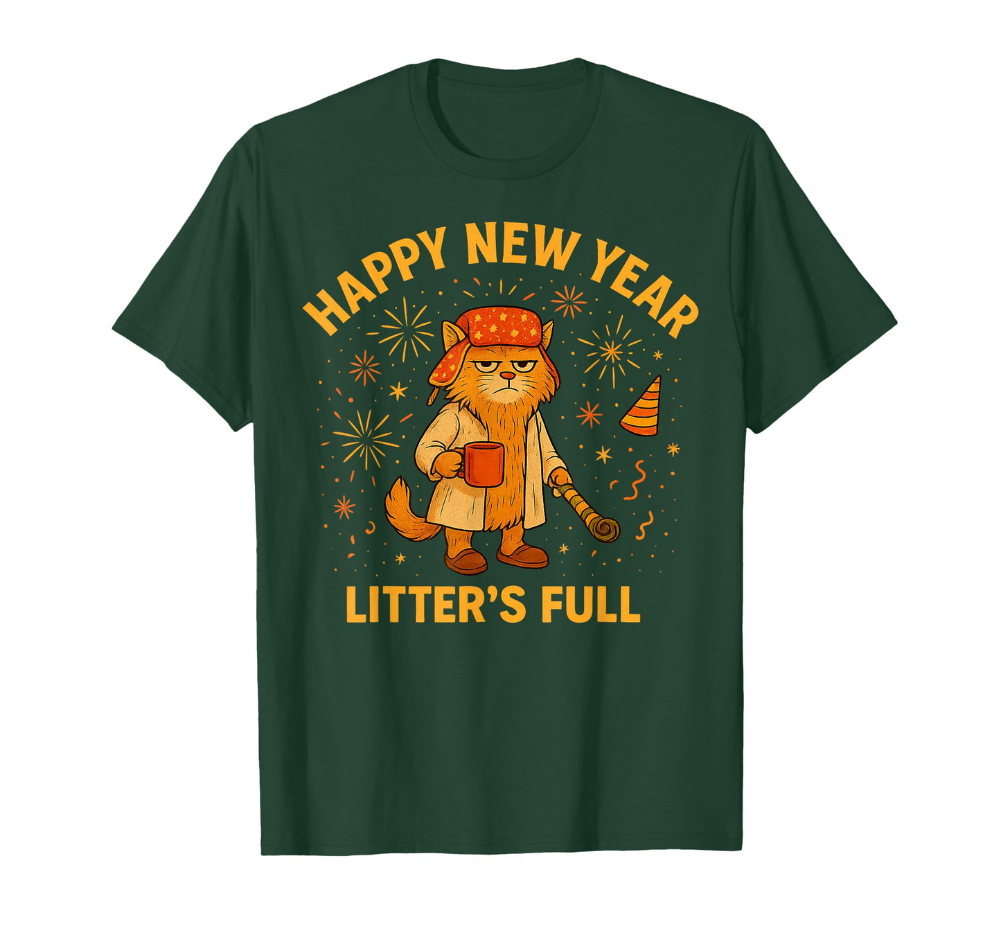 Litter’s Full Funny Cat Lovers Happy New Year T-Shirt