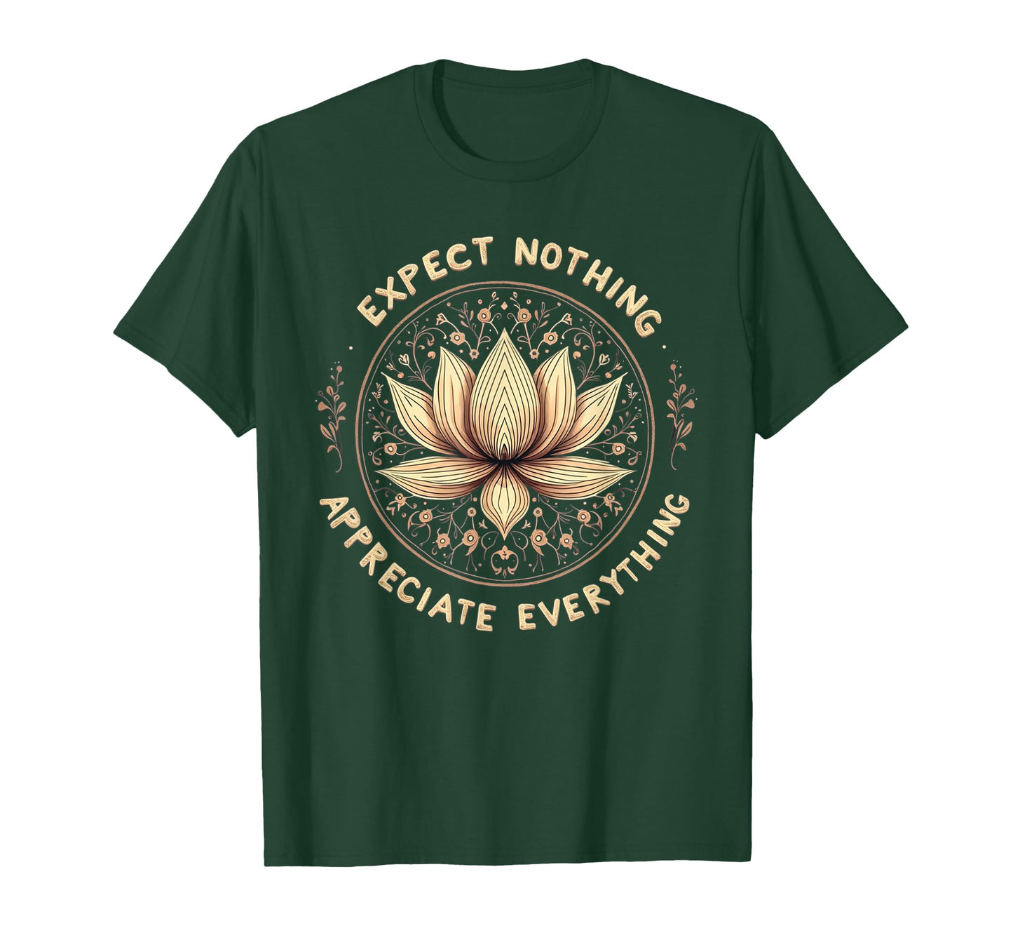 Expect Nothing Appreciate Everything Spiritual Buddha Yoga T-Shirt