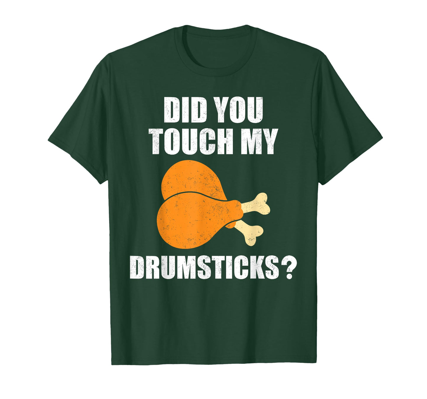 Mens Did You Touch My Drumsticks, Funny Drumsticks T-Shirt