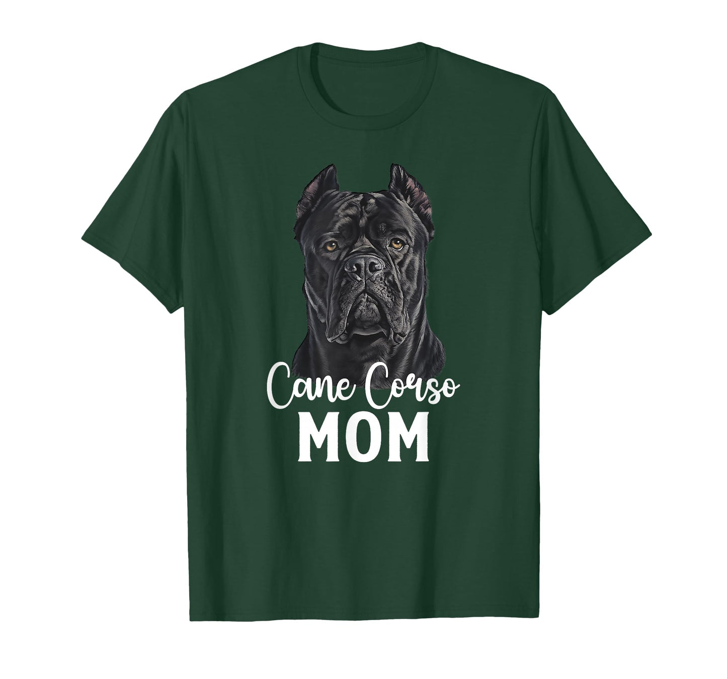 Cane Corso Mom Cane Corso Owner Cane Corso Lover T-Shirt