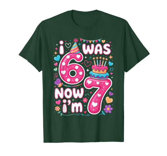 7th Birthday Girl I was 6 Now I'm 7 Years Old Girls Birthday T-Shirt