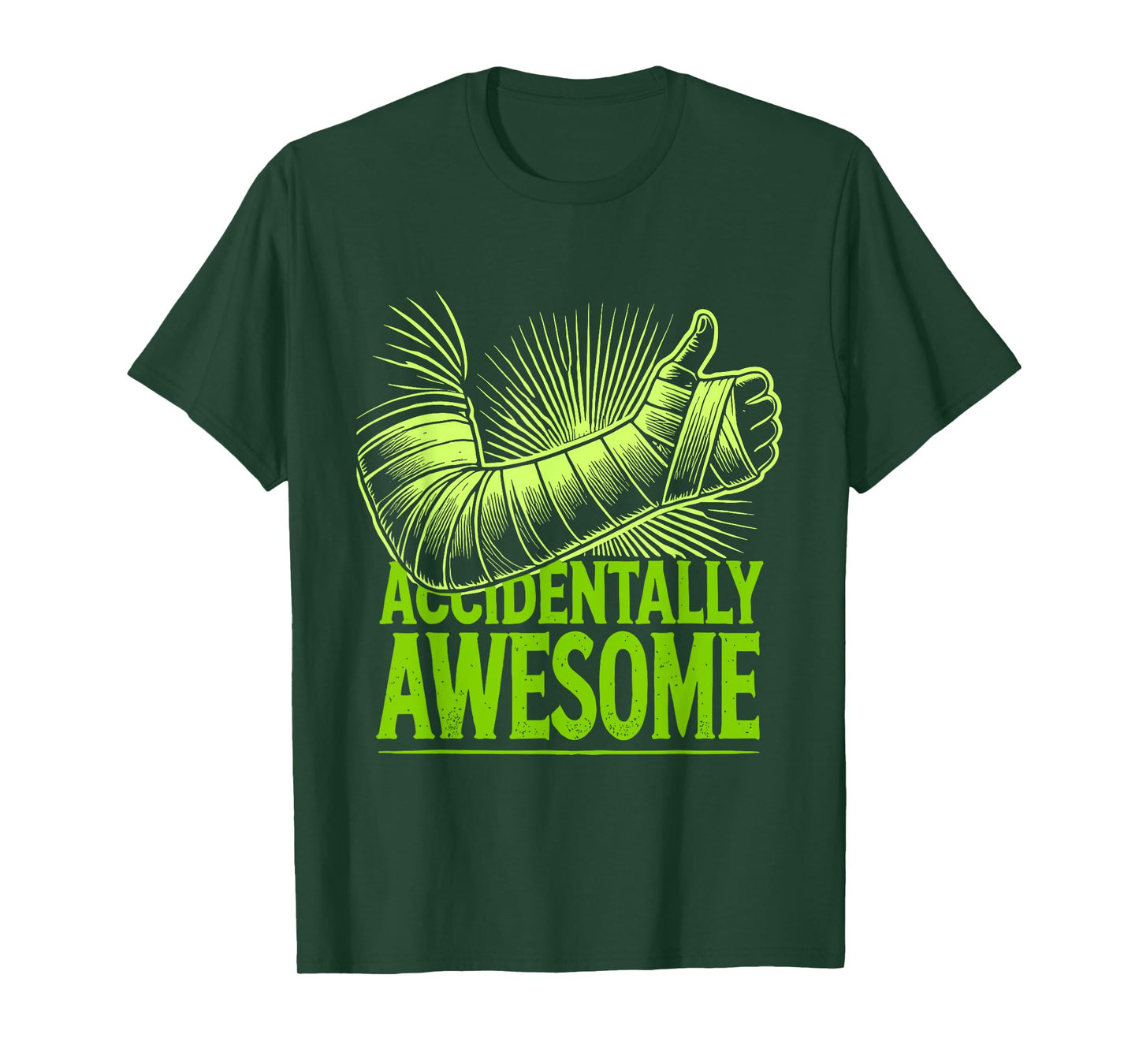 Recovery Accidentally Awesome Broken Arm Surgery T-Shirt