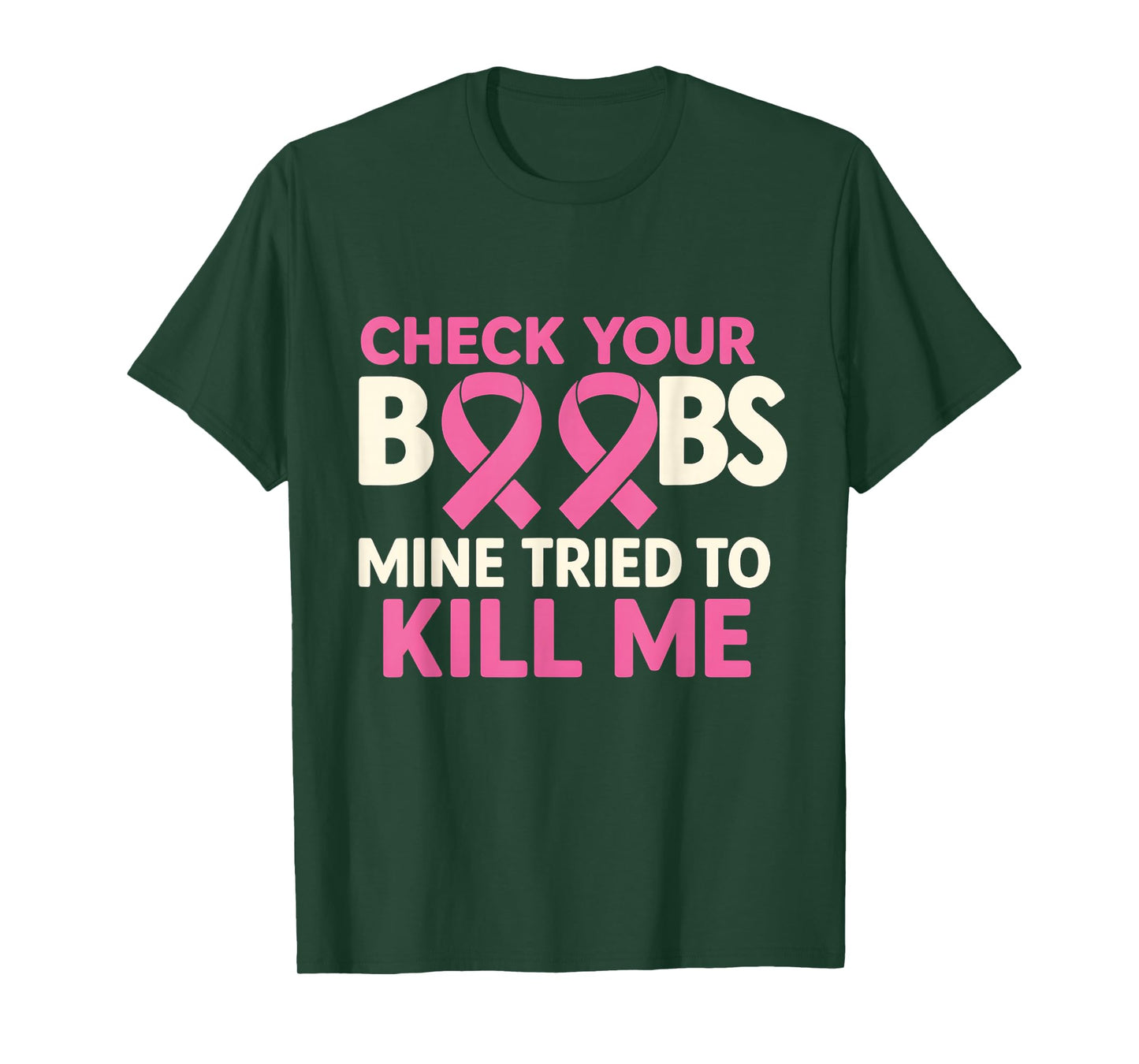 Check Your Boobs Mine Tried to Kill Me Pink Ribbon T-Shirt
