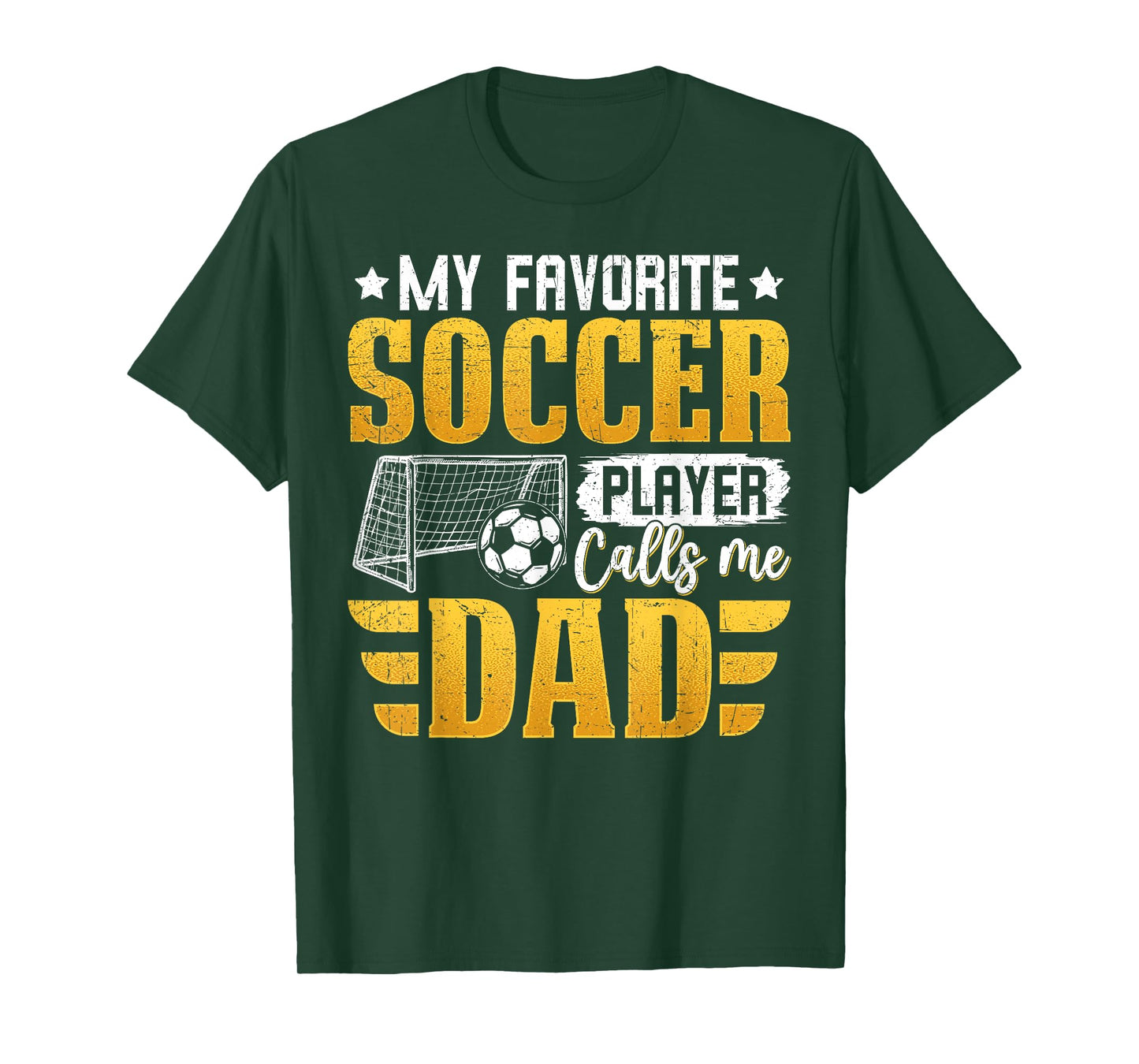 My Favorite Soccer Player Calls Me Dad Father's Day T-Shirt