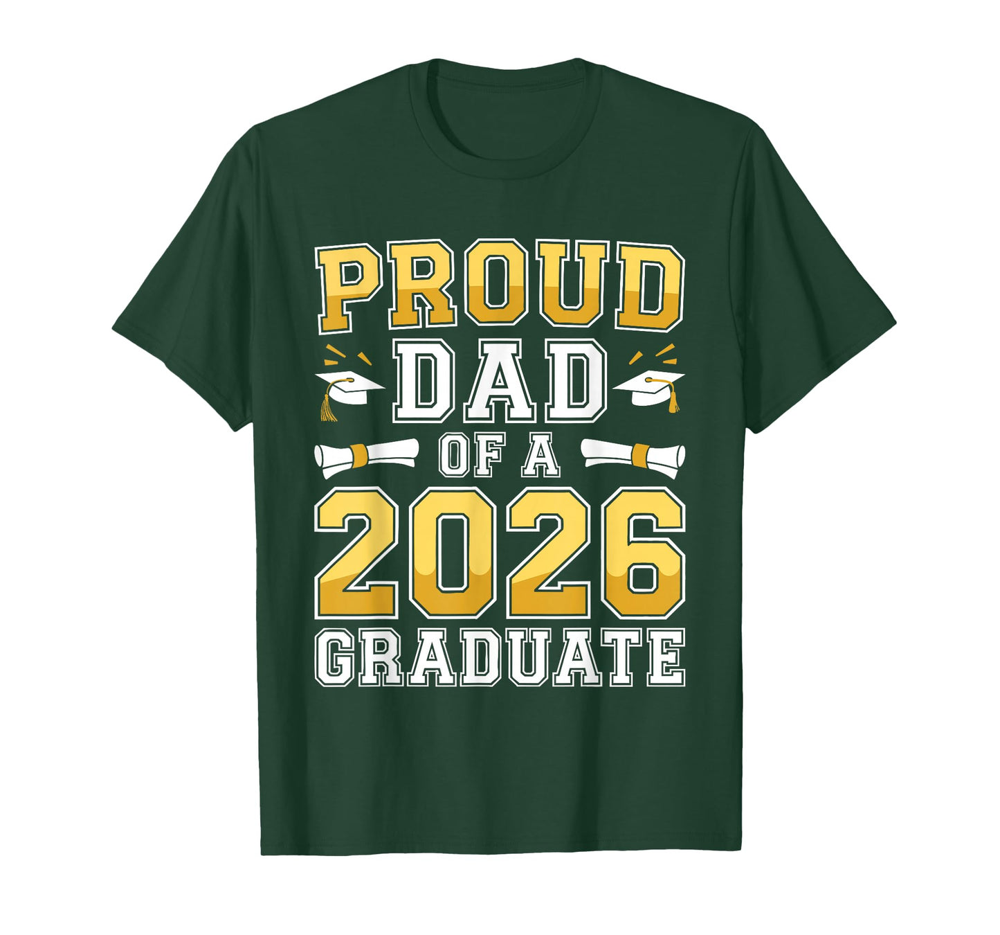 Proud Dad of A 2026 Graduate Shirt Class of 2026 Graduation T-Shirt