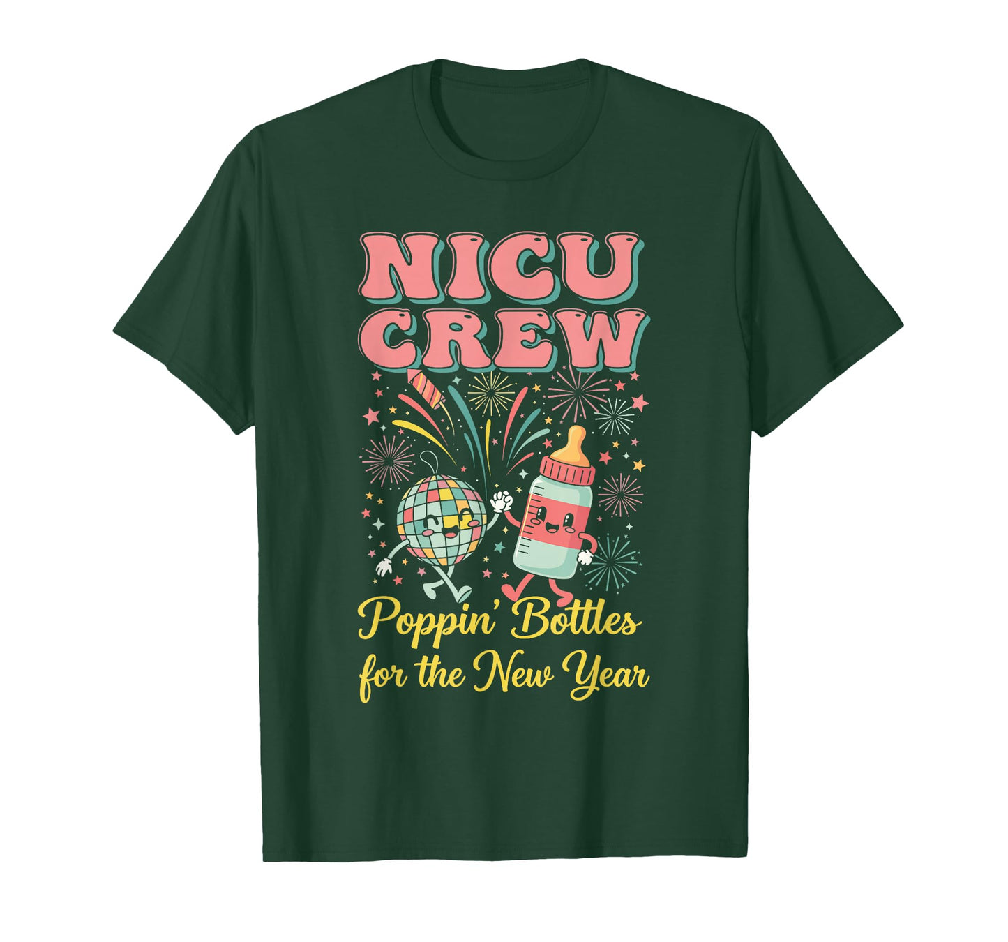 NICU New Years Shirt, Nurse Popping Bottles for The New Year T-Shirt
