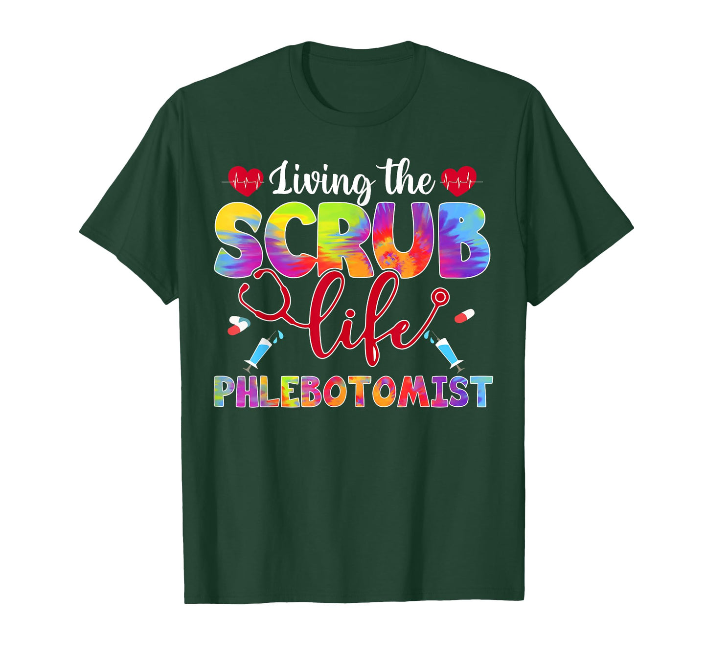 Living The Scrub Life Tie Dye Hippie Phlebotomist T-Shirt