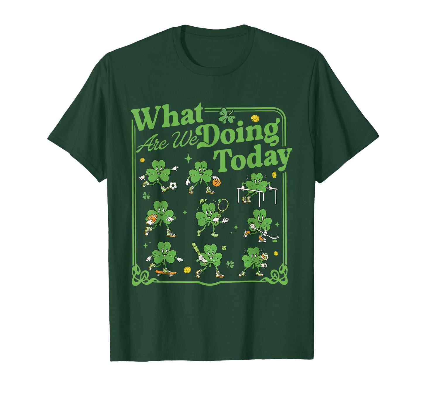 Shamrock What are You Doing Today PE Teacher St Patrick Day T-Shirt