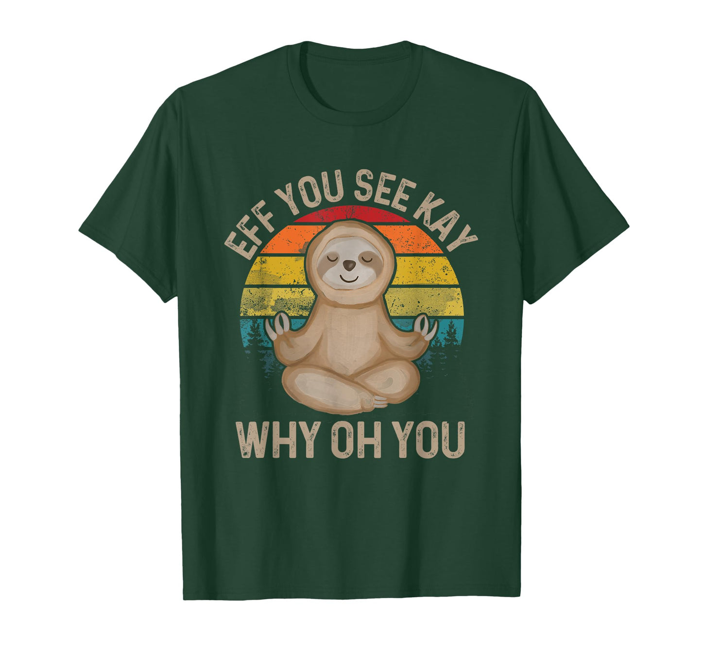 Eff You See Kay Why Oh You - Funny Meditation & Yoga T-Shirt