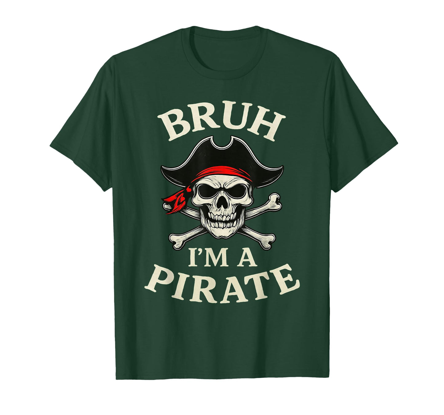 Bruh Pirate Lazy Skull Bandana Costume Pretend I'm a Pirate T-Shirt