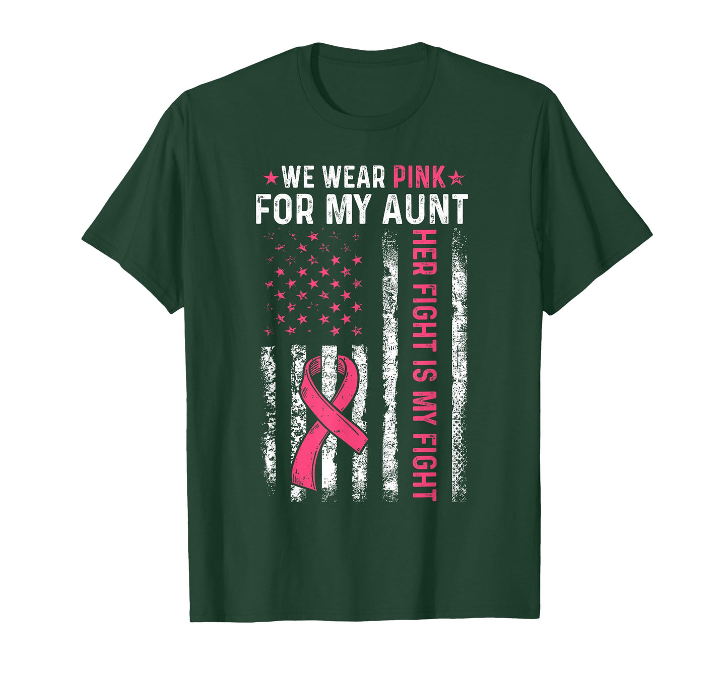 I Wear Pink For My Aunt Breast Cancer Awareness American T-Shirt