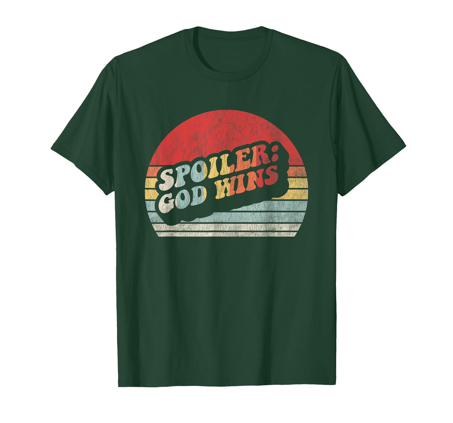 Spoiler: God Wins Bold Retro Sunset Text T-Shirt