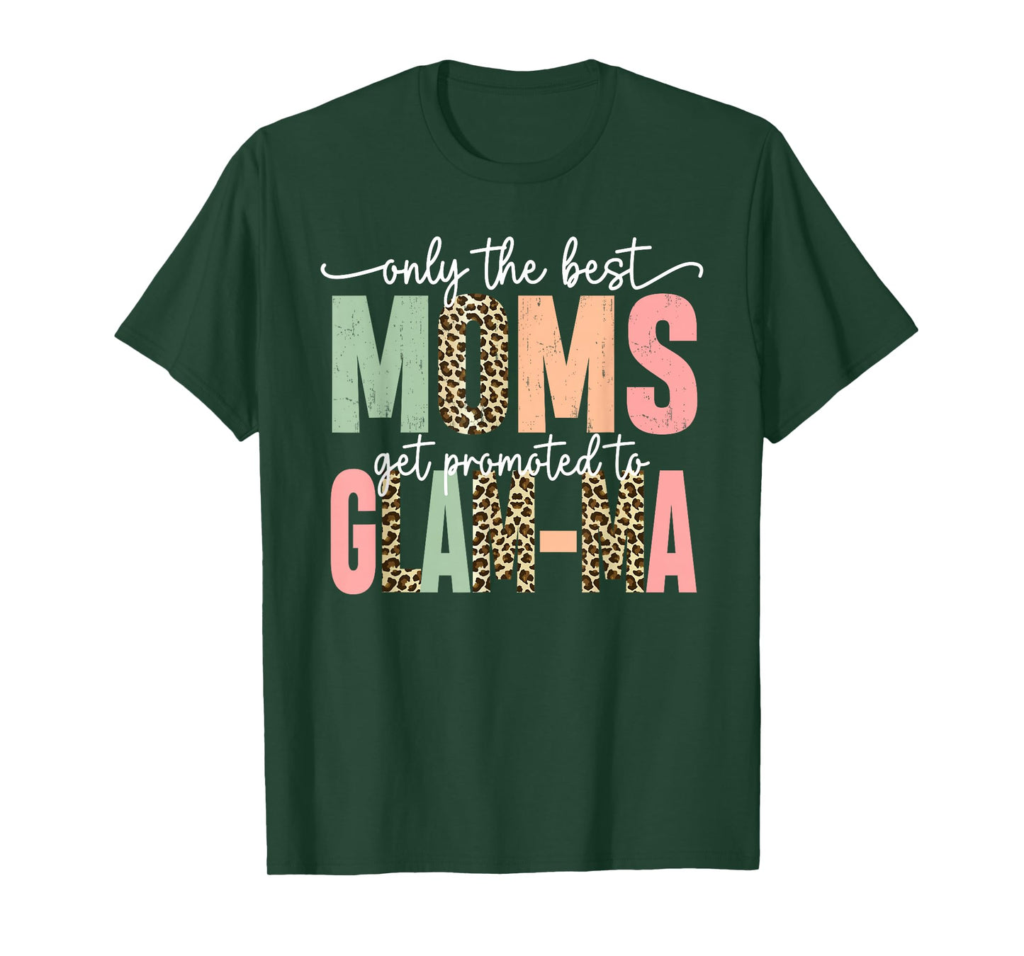Great Moms Get Promoted to Glam-ma Birthday Gift for Grandma T-Shirt