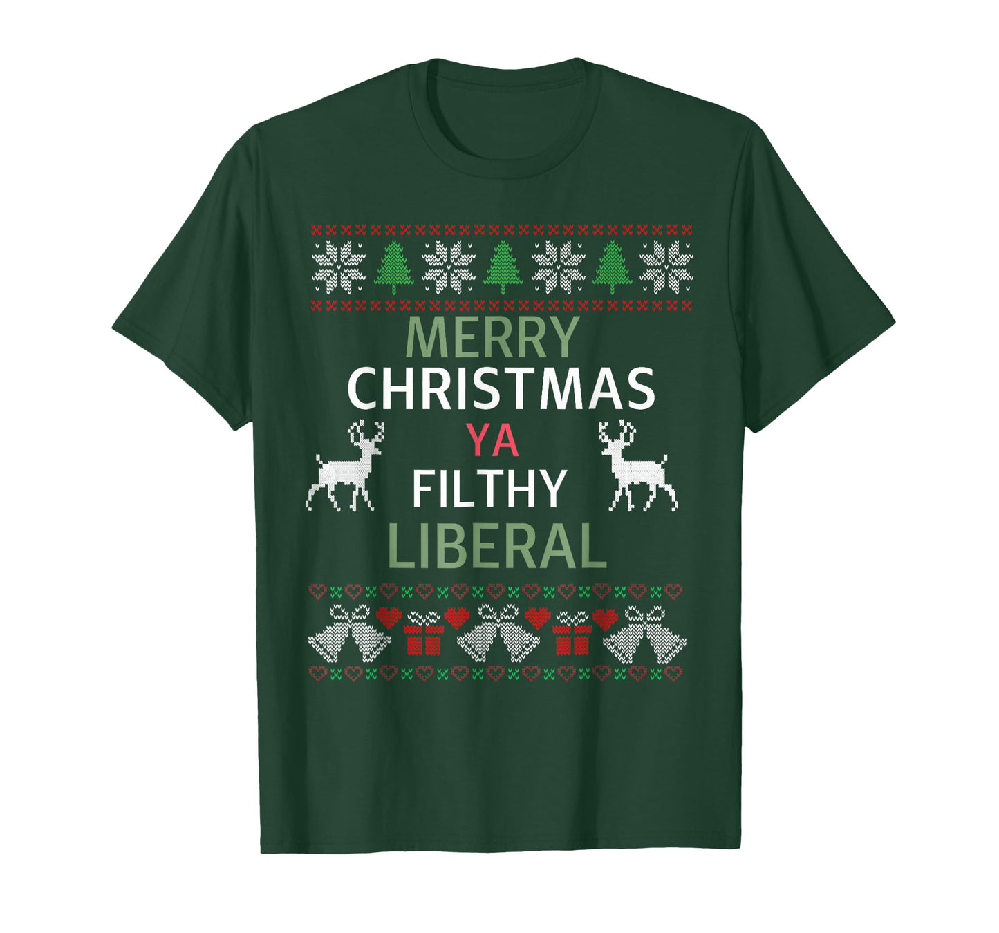 Merry Christmas Ya Filthy Liberals Ugly Christmas Sweater T-Shirt