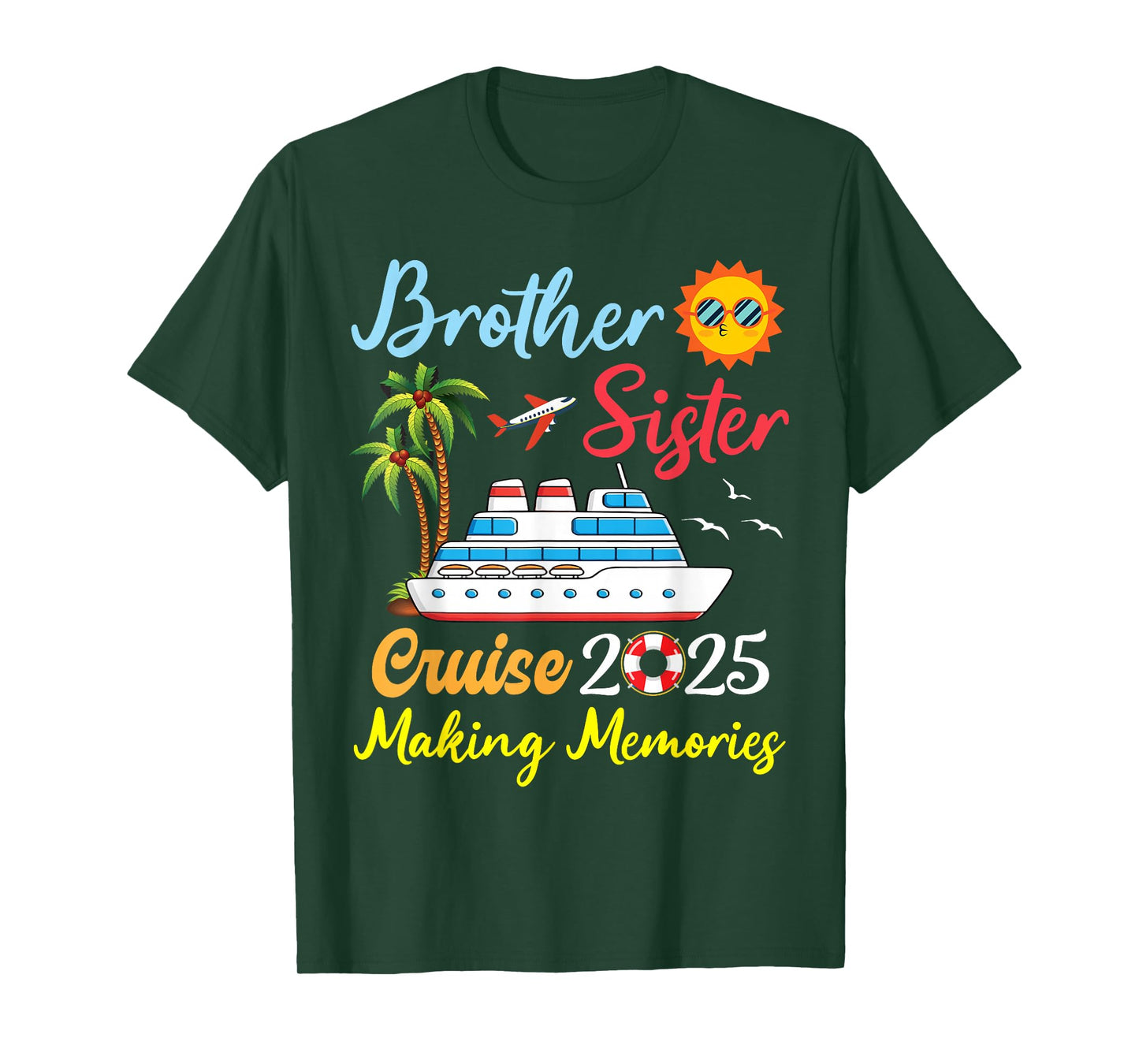 Brother Sister Cruise 2025 Making Memories Family Vacation T-Shirt