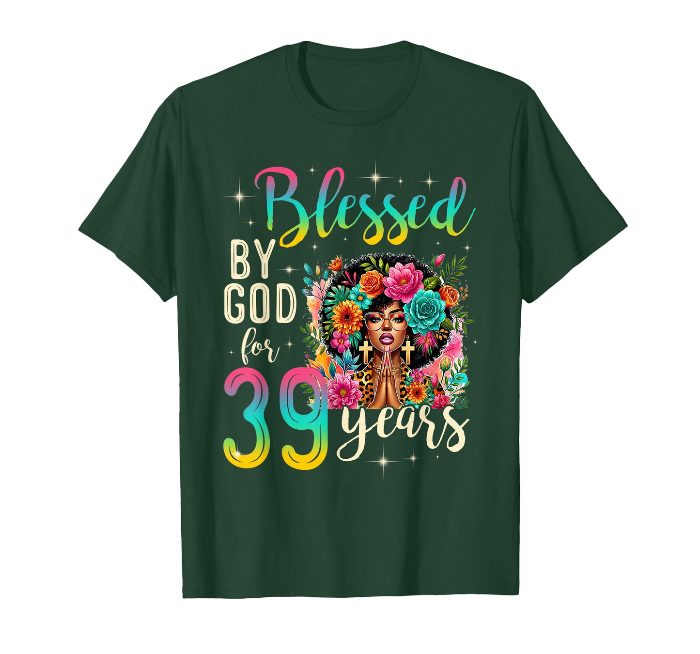 Black Girl Blessed by God for 39 Years Christian Birthday T-Shirt