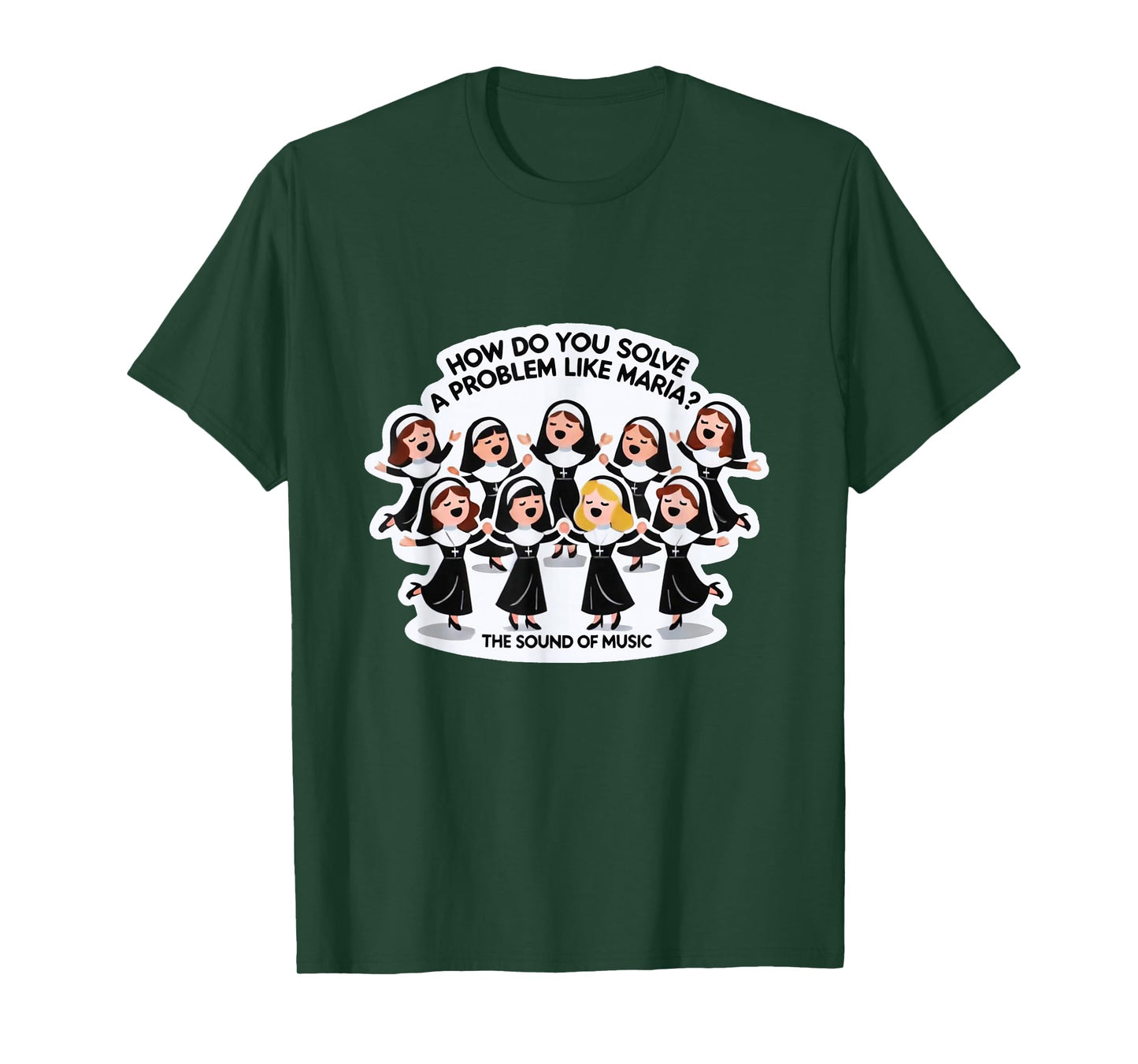 Solve A Problem Like Maria Sound Of Music Family Musical T-Shirt