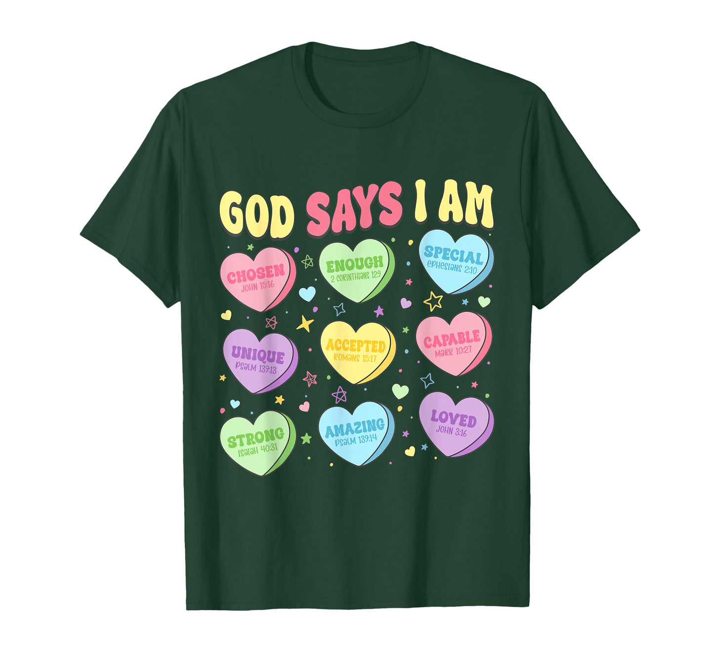 God Says I Am Christian Girls Kids Toddler Candy Sweethearts T-Shirt