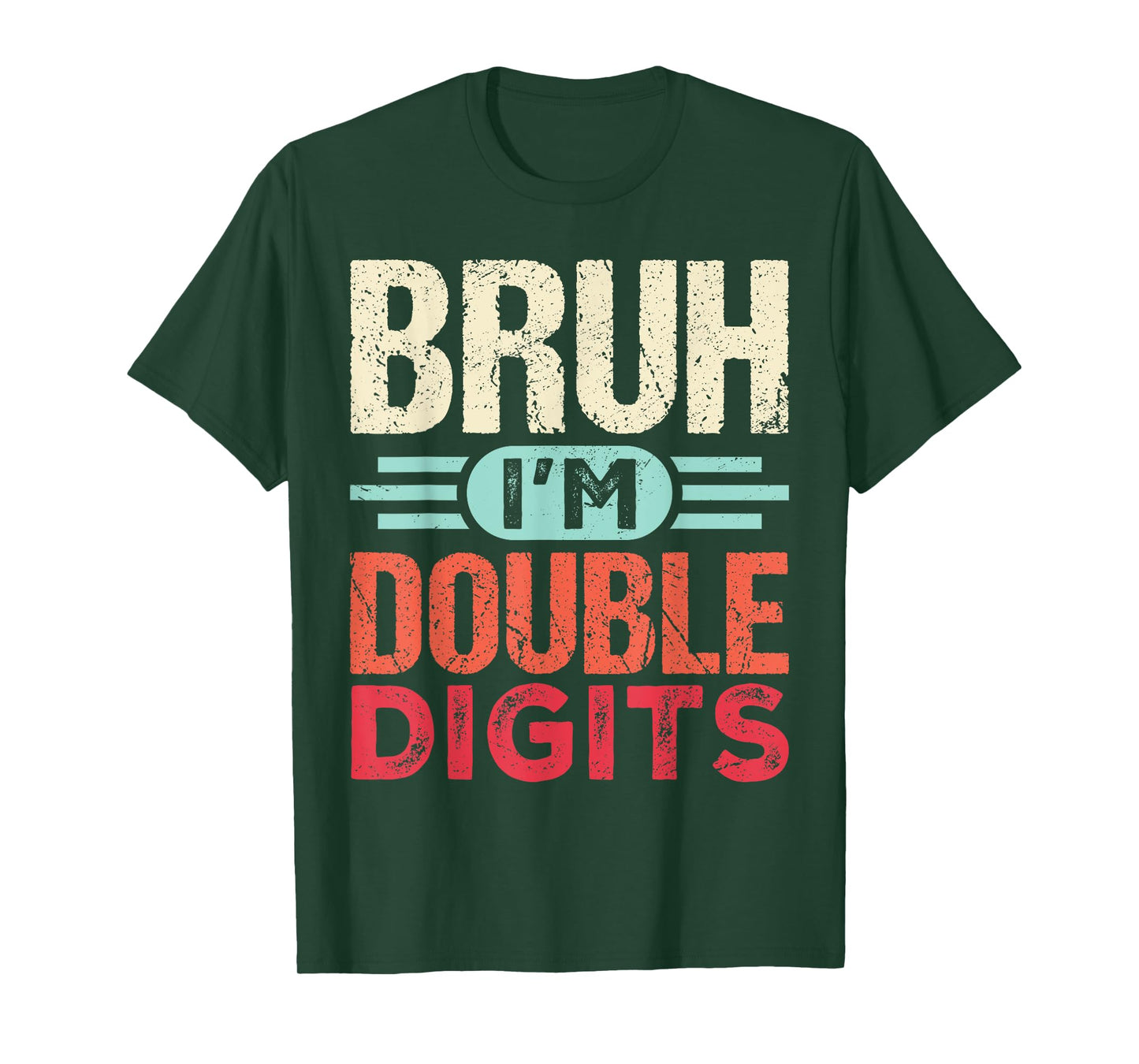 Bruh I'm Double Digits 10th Birthday Gifts 10 Year Old Boy T-Shirt