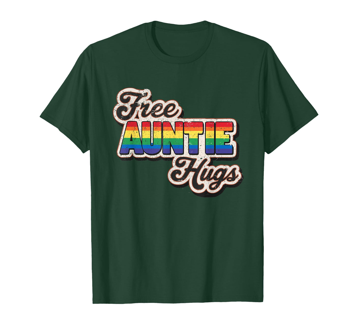 Free Auntie Hugs, LGBT Gay Lesbian Pride Month Rainbow Flag T-Shirt