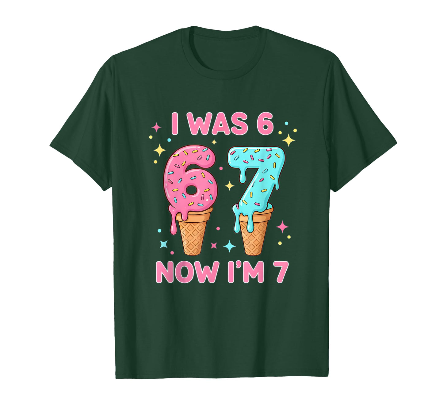 I was 6 Now I’m 7 Cute Ice Cream 7th Birthday Kids 67 Funny T-Shirt
