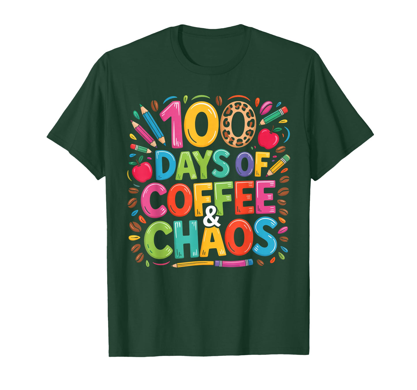 100 Days Smarter Coffee Chaos Teacher Gifts T-Shirt