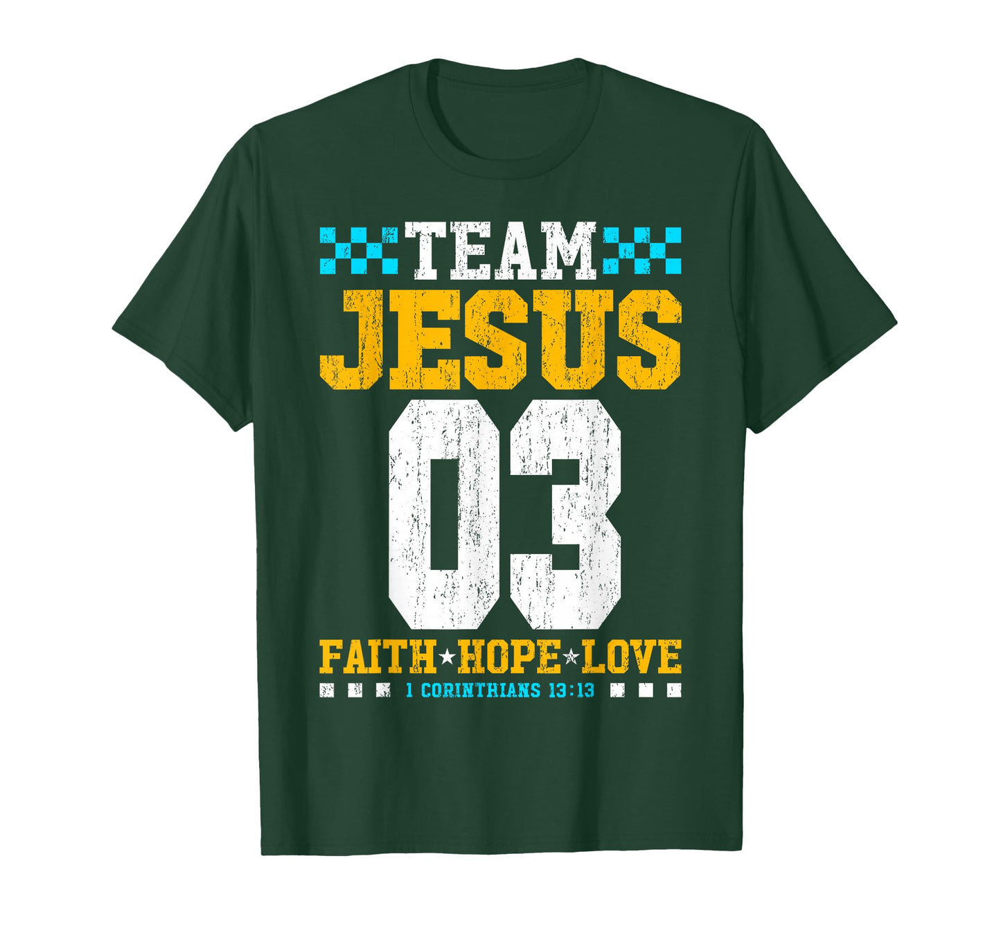 Team Jesus 03 Faith Hope Love Christian Bible Verse T-Shirt