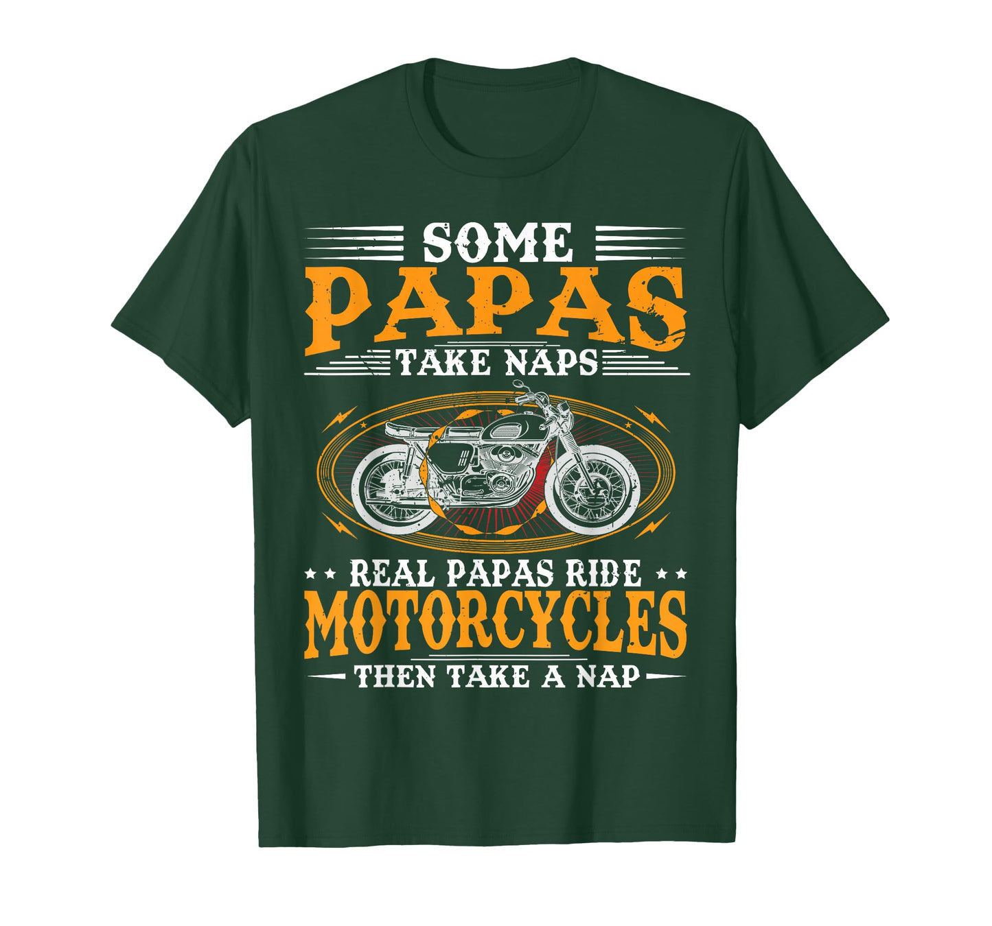 Real Papas Ride Motorcycles Then Take Naps Funny Biker Rider T-Shirt