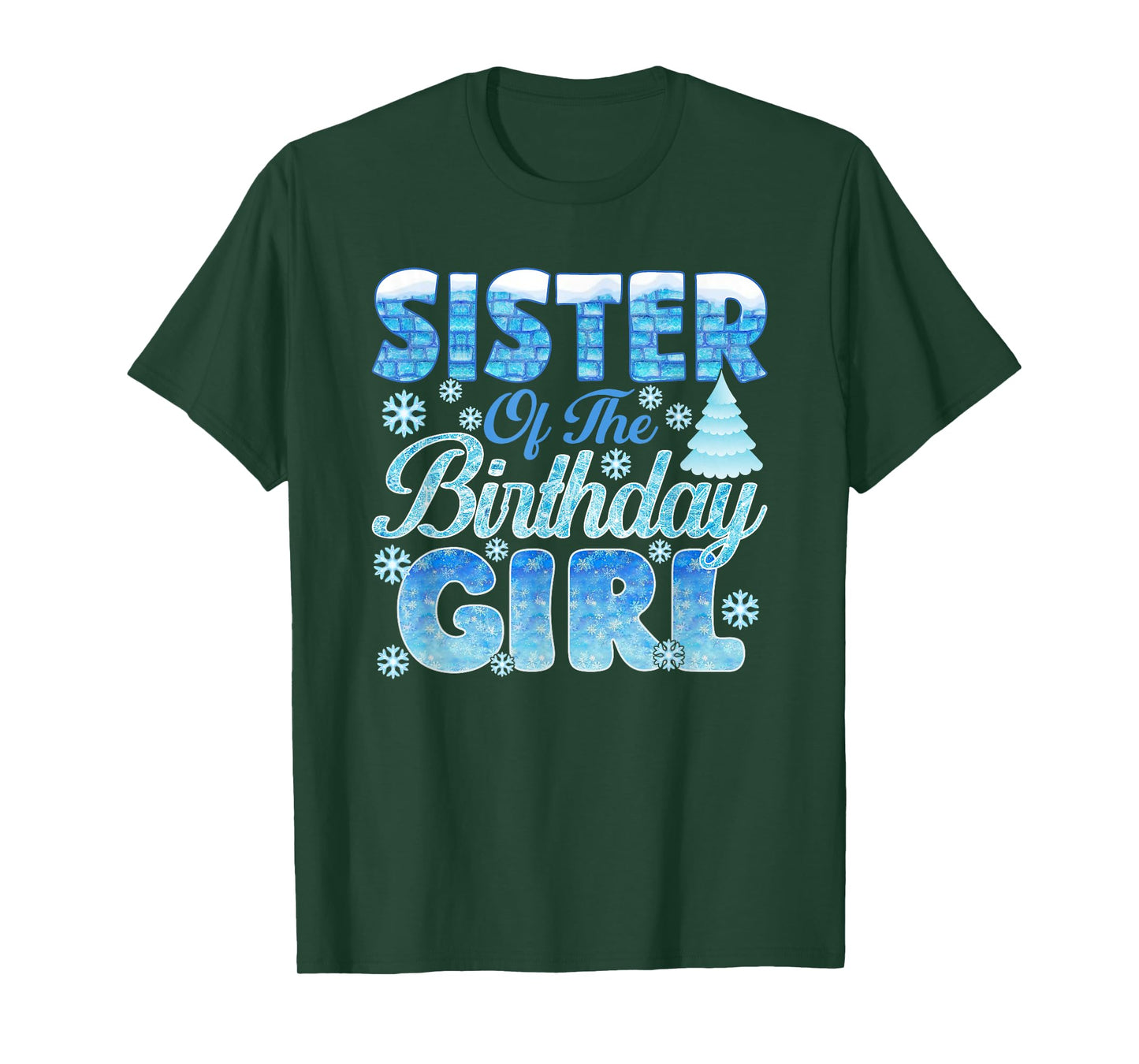 Sister of The Birthday Girl Snowflakes Themed Matching T-Shirt