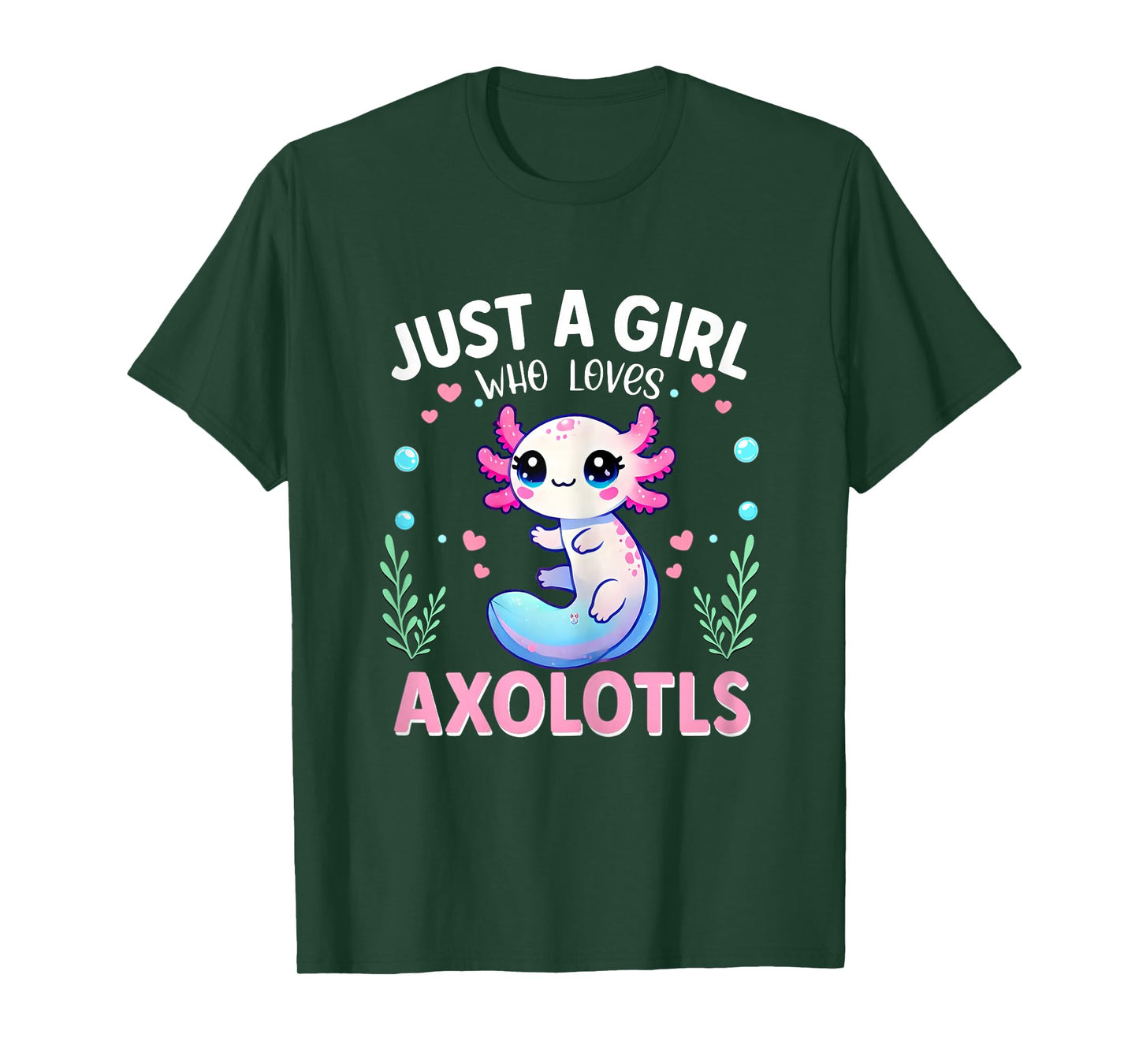 Axolotl Kawaii Just A Girl Who Loves Axolotls Cute Axolotl T-Shirt