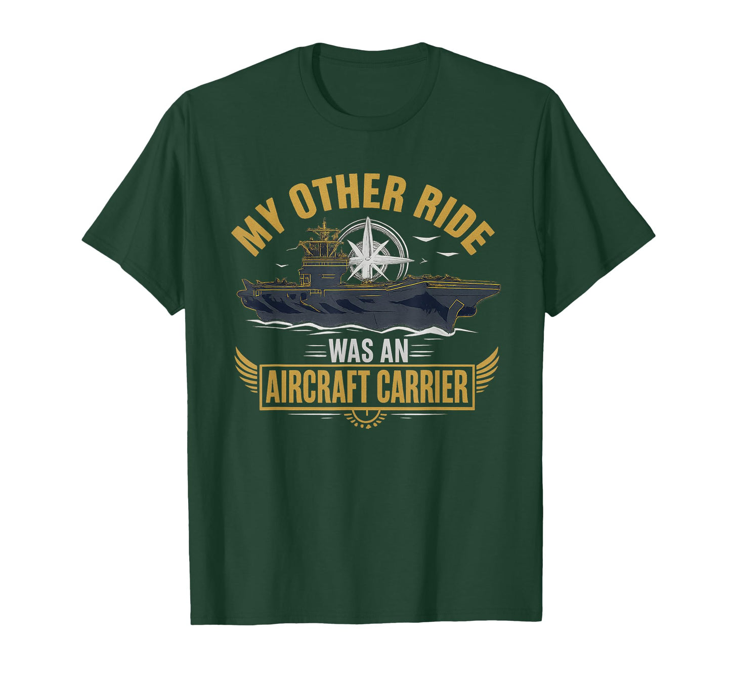 My Other Ride was an Aircraft Carrier T-Shirt