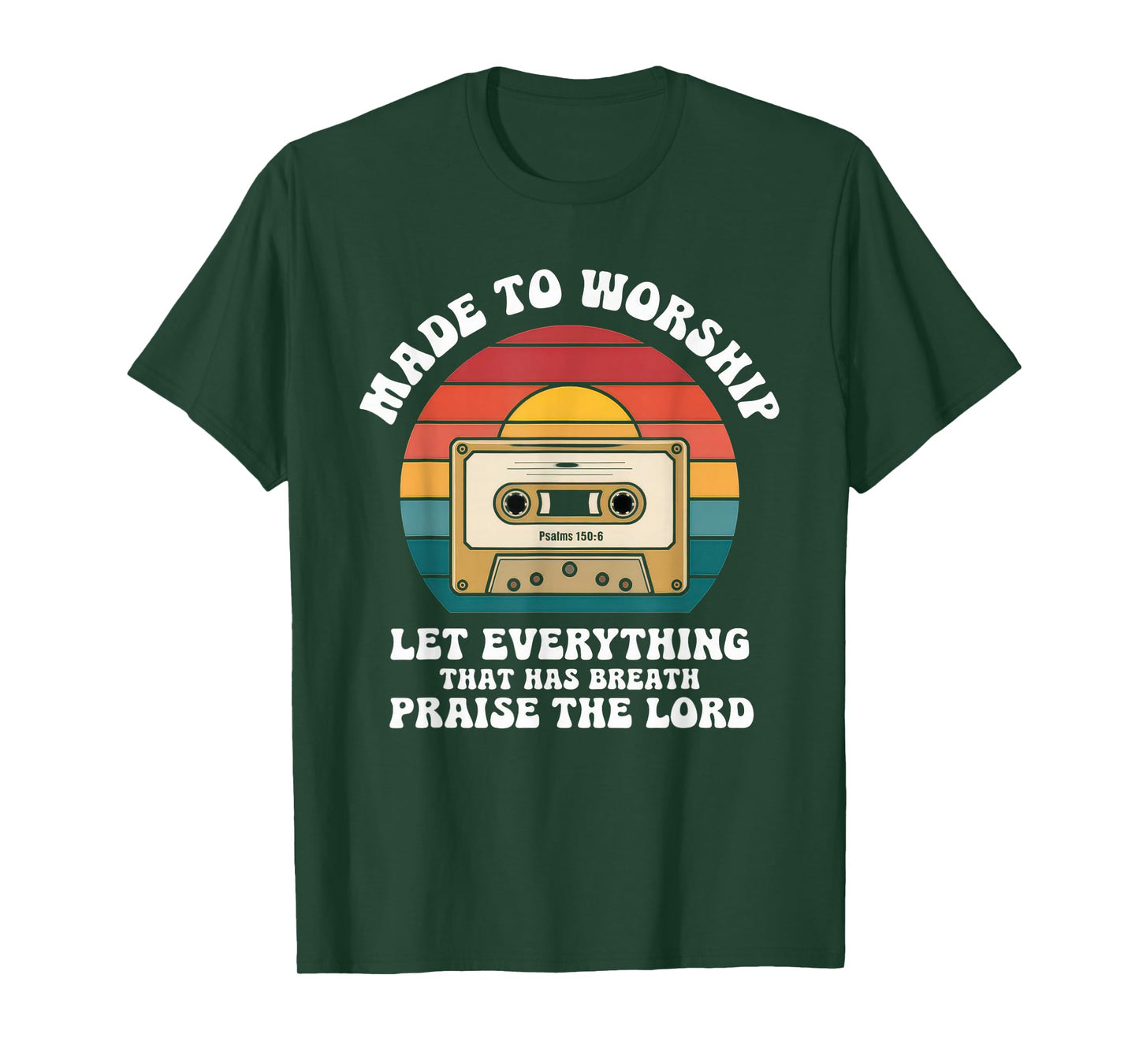 Worship Tshirt Christian Music Retro Cassette Psalms 150:6 T-Shirt