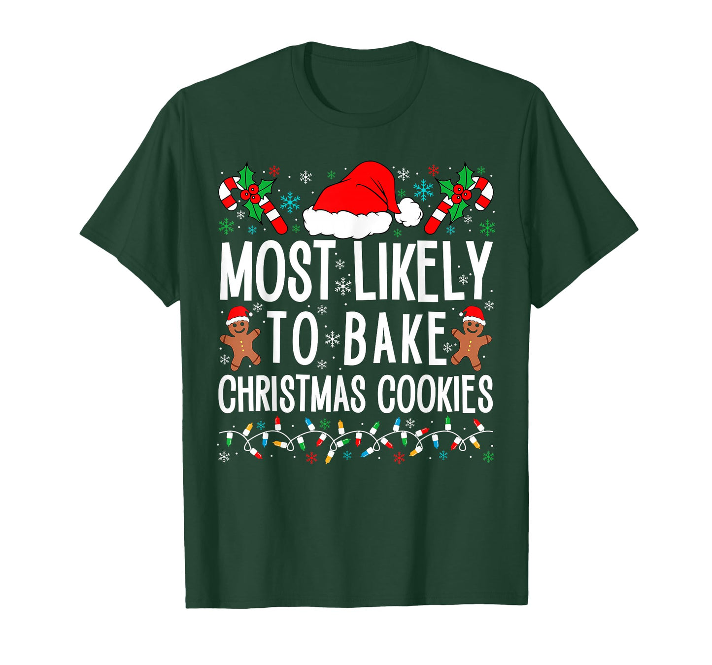 Most Likely To Bake Christmas Cookie Funny Xmas Matching T-Shirt