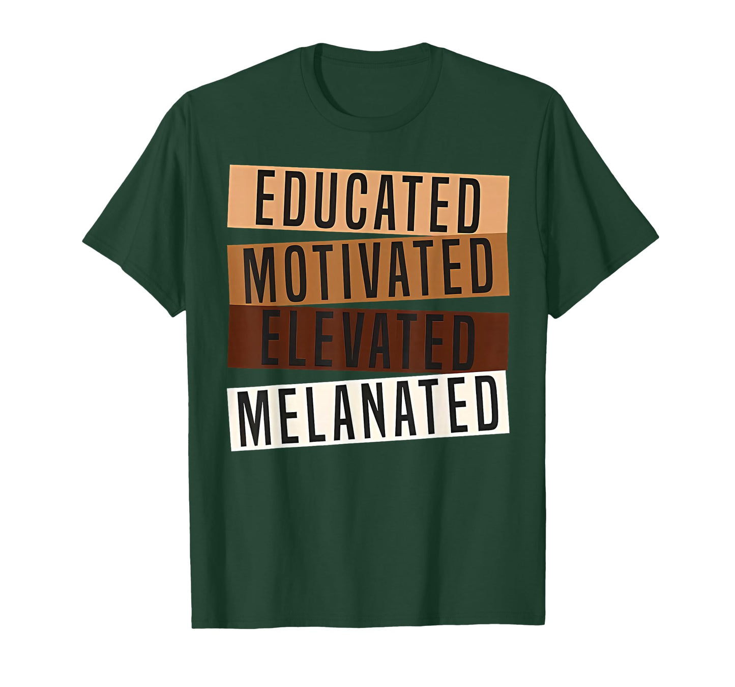 Educated Motivated Elevated Melanated Black Pride Melanin T-Shirt