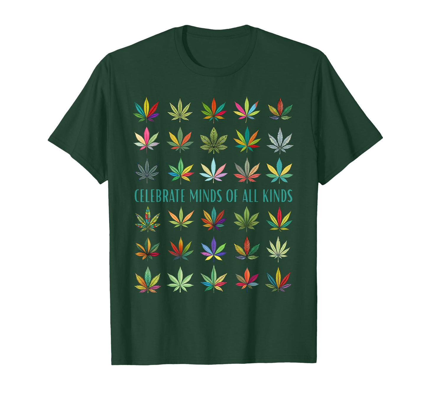 Celebrate Minds of All Kinds Neurodiversity Weed Cannabis T-Shirt
