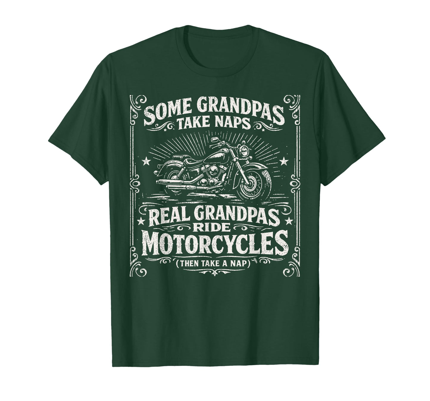 Some Grandpas Take Naps Real Grandpas Ride Motorcycles T-Shirt