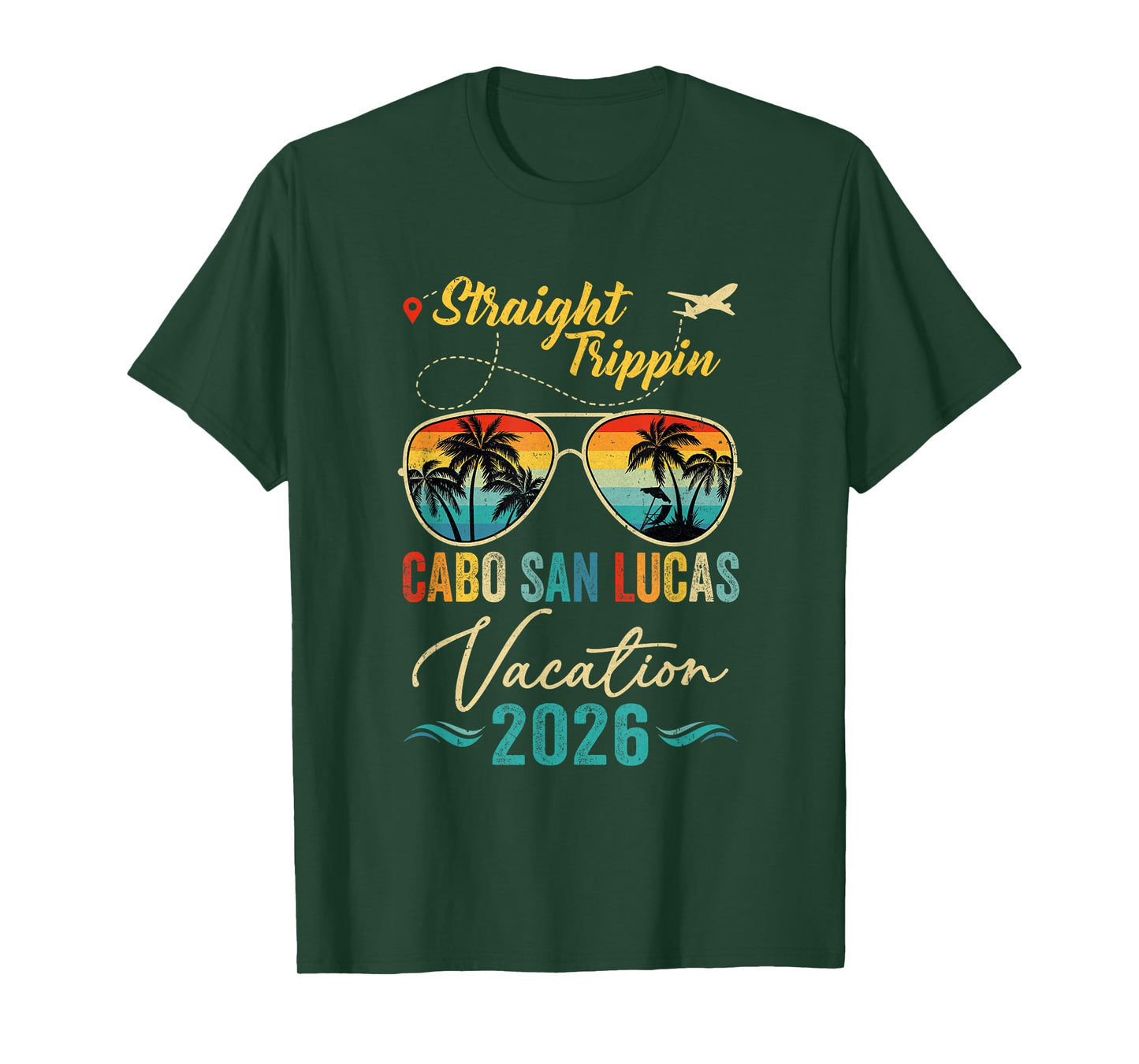 Straight Trippin Cabo San Lucas 2026 Family Summer Vacation T-Shirt