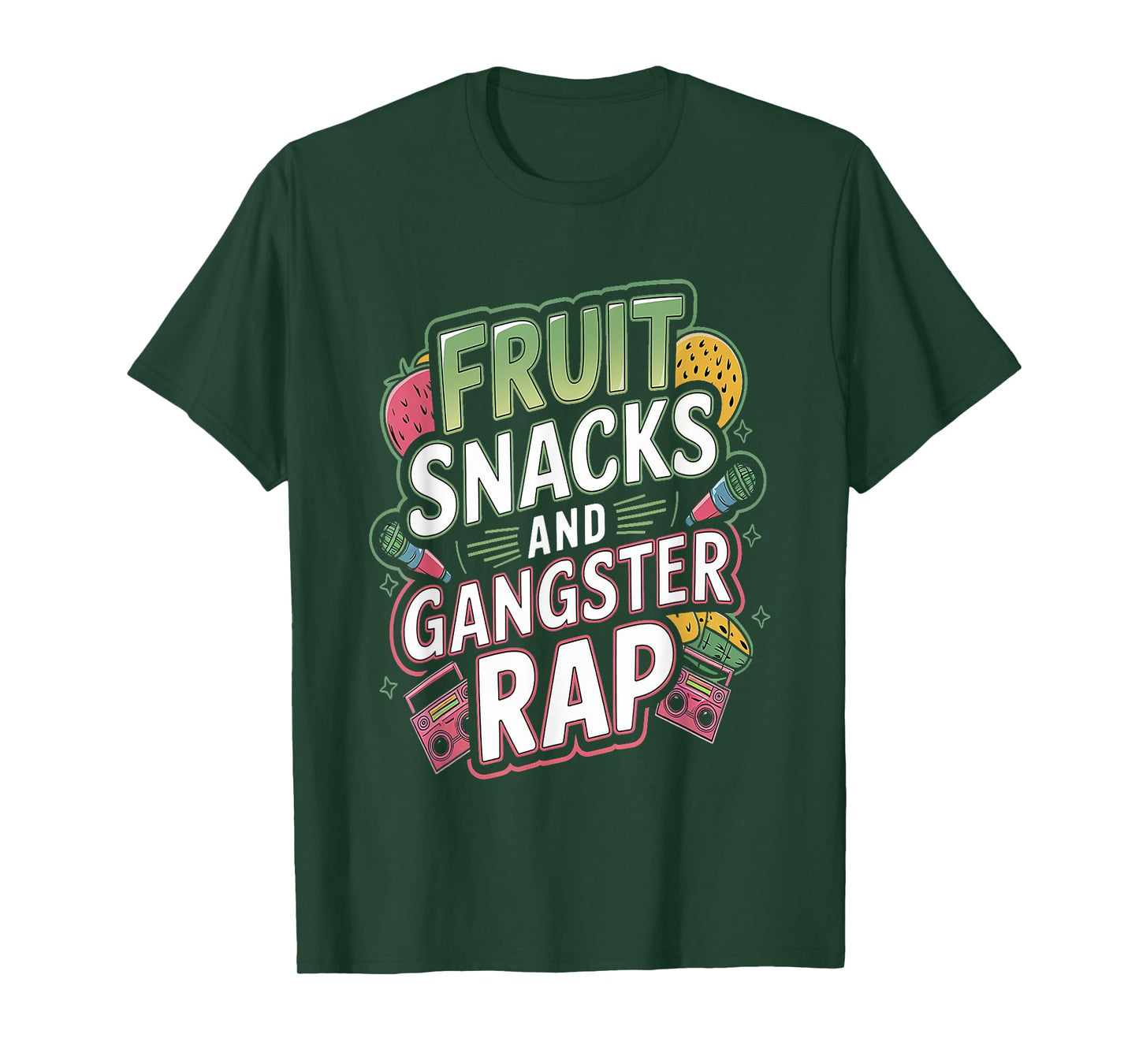 Fruit Snacks And Gangster Rap Kid Friendly Humor T-Shirt