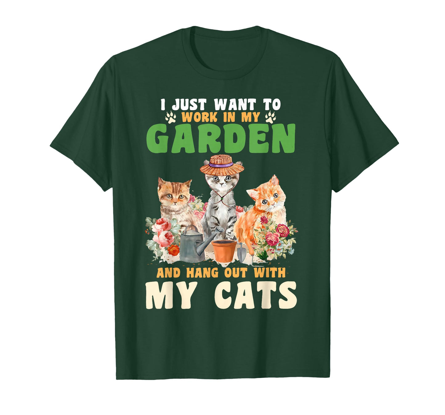 I Just Want To Work In My Garden And Hang Out With My Cats T-Shirt