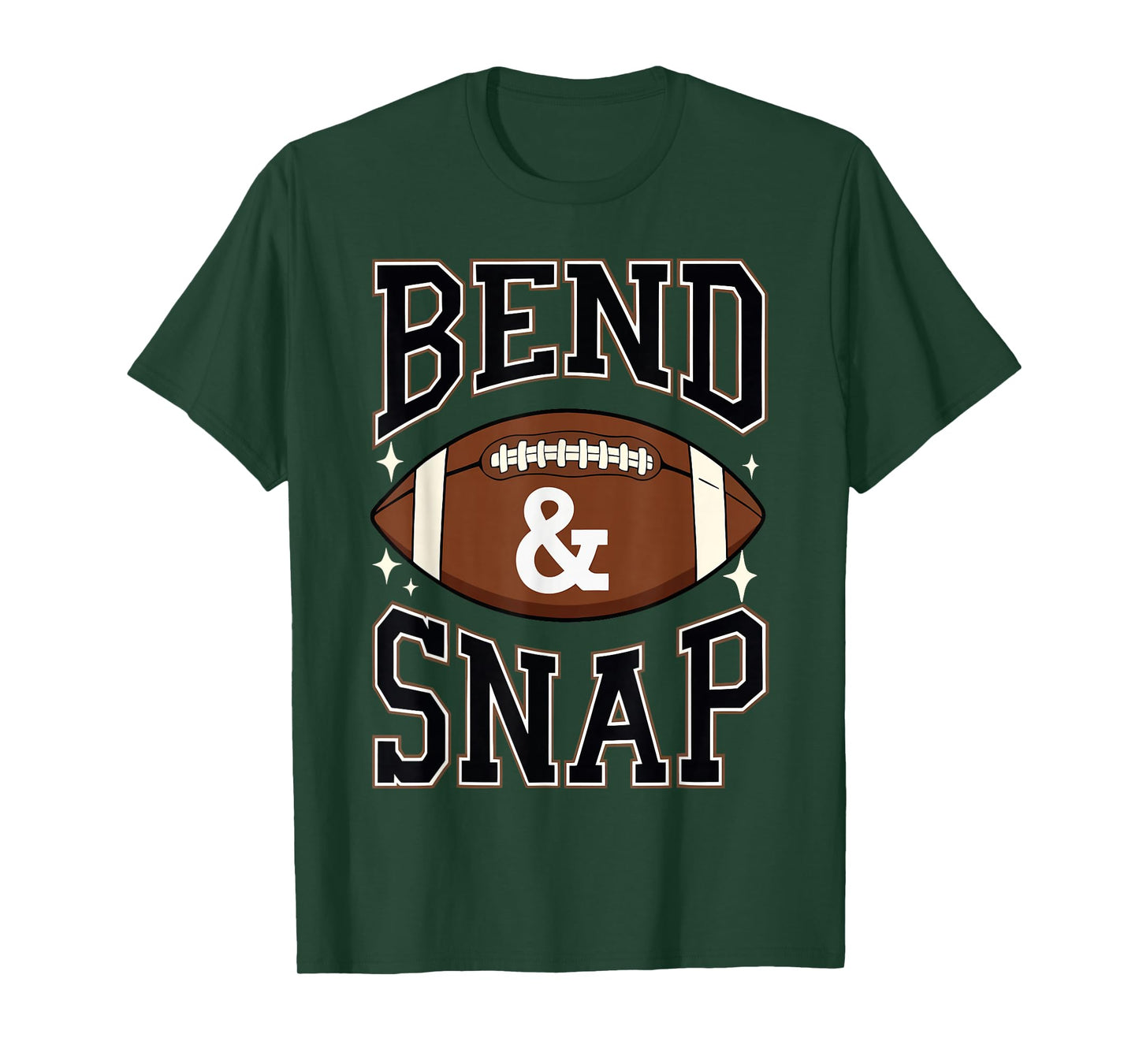 Bend & Snap Touchdown American Football Game Day Autumn Fall T-Shirt